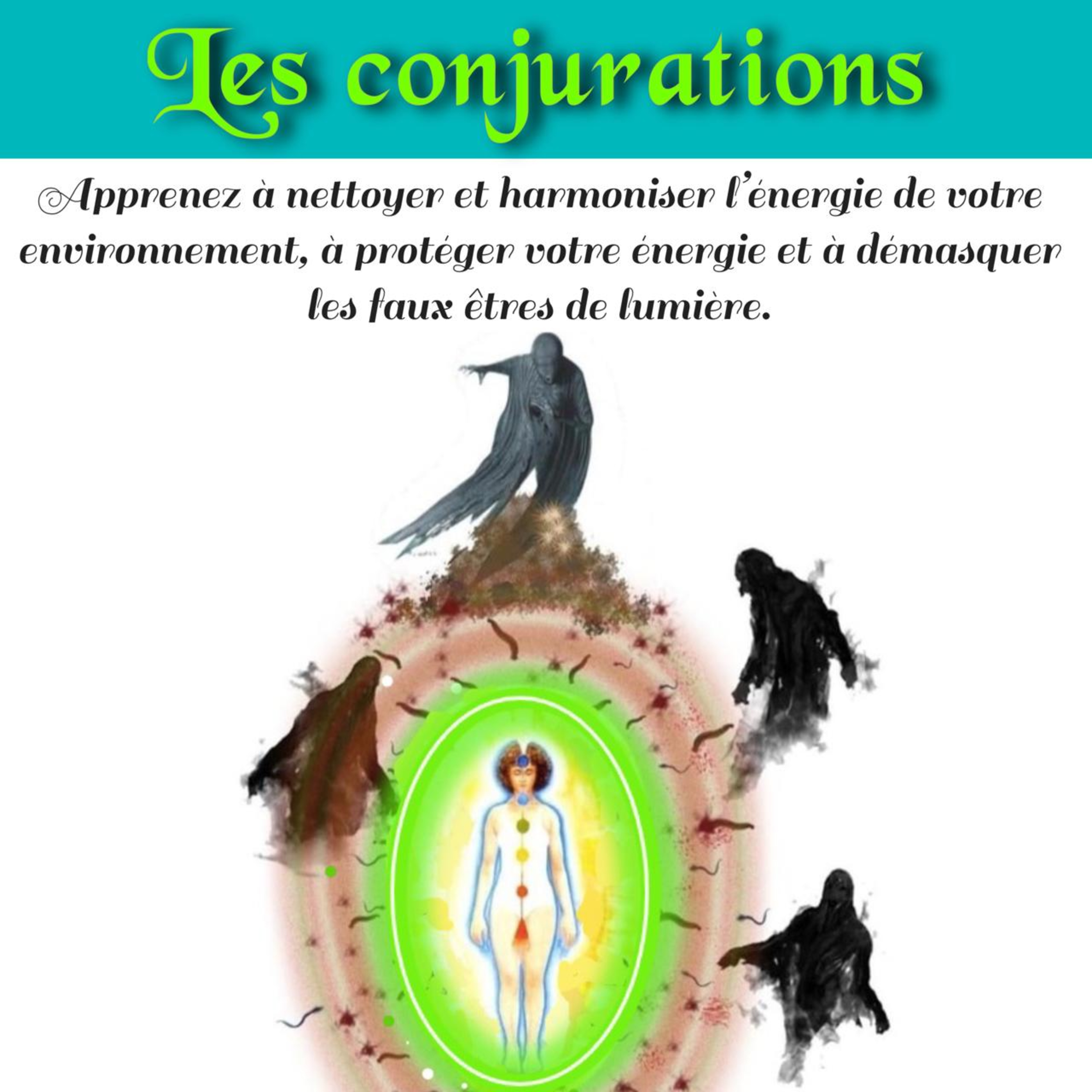 Conjurations de protection | Conférence 7 - Cours de connaissance de soi