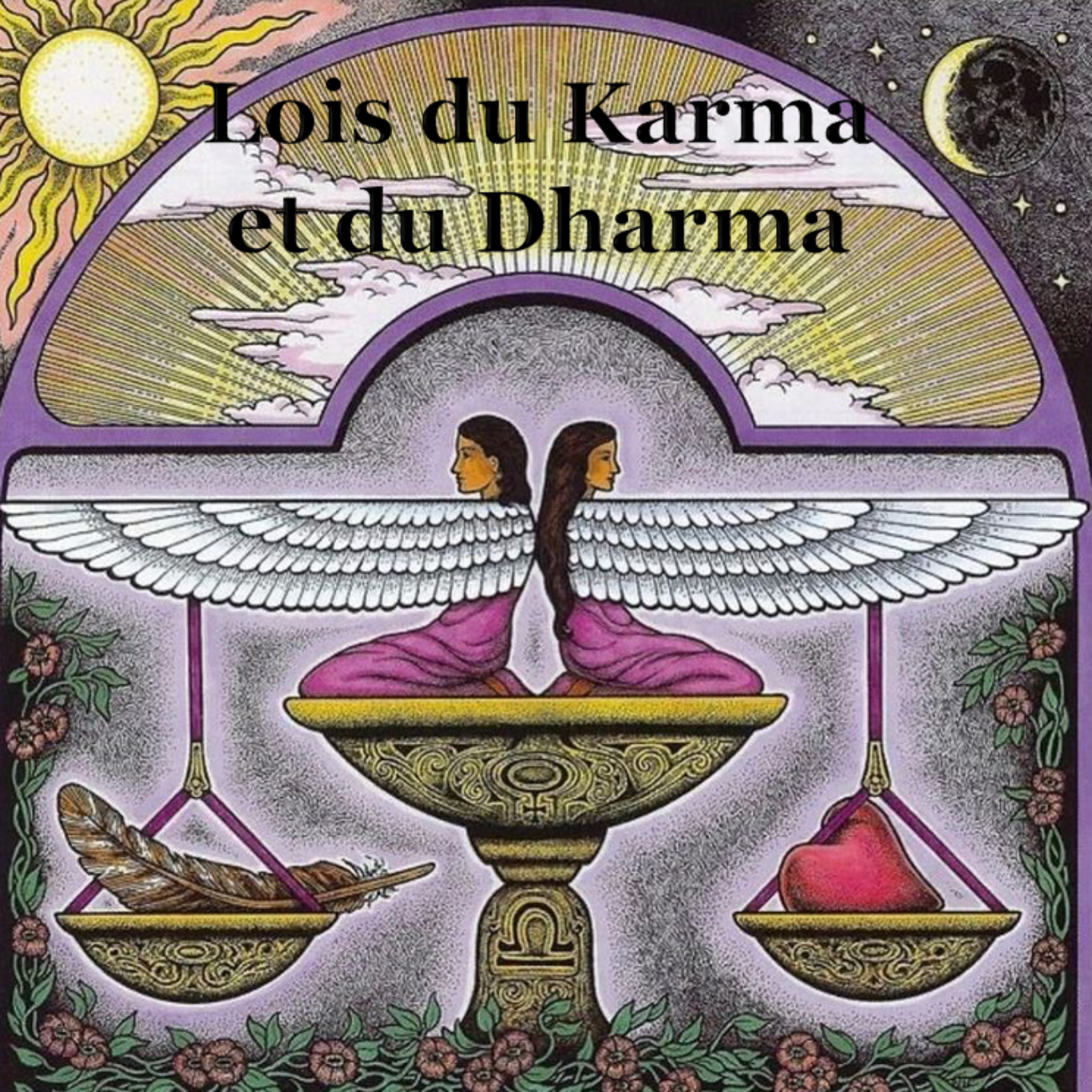 Lois du Karma et du Dharma | Conférence 13 - Cours de Connaissance de Soi