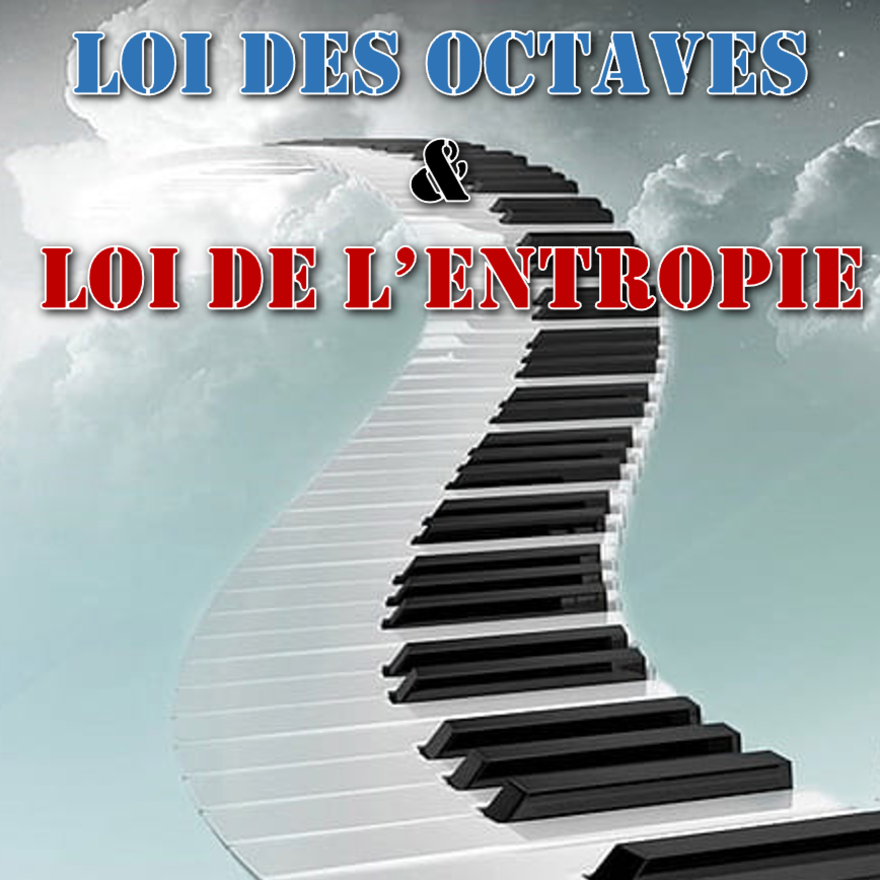 Loi des Octaves et Loi de l'Entropie | Conférence 33 - Cours de Connaissance de Soi