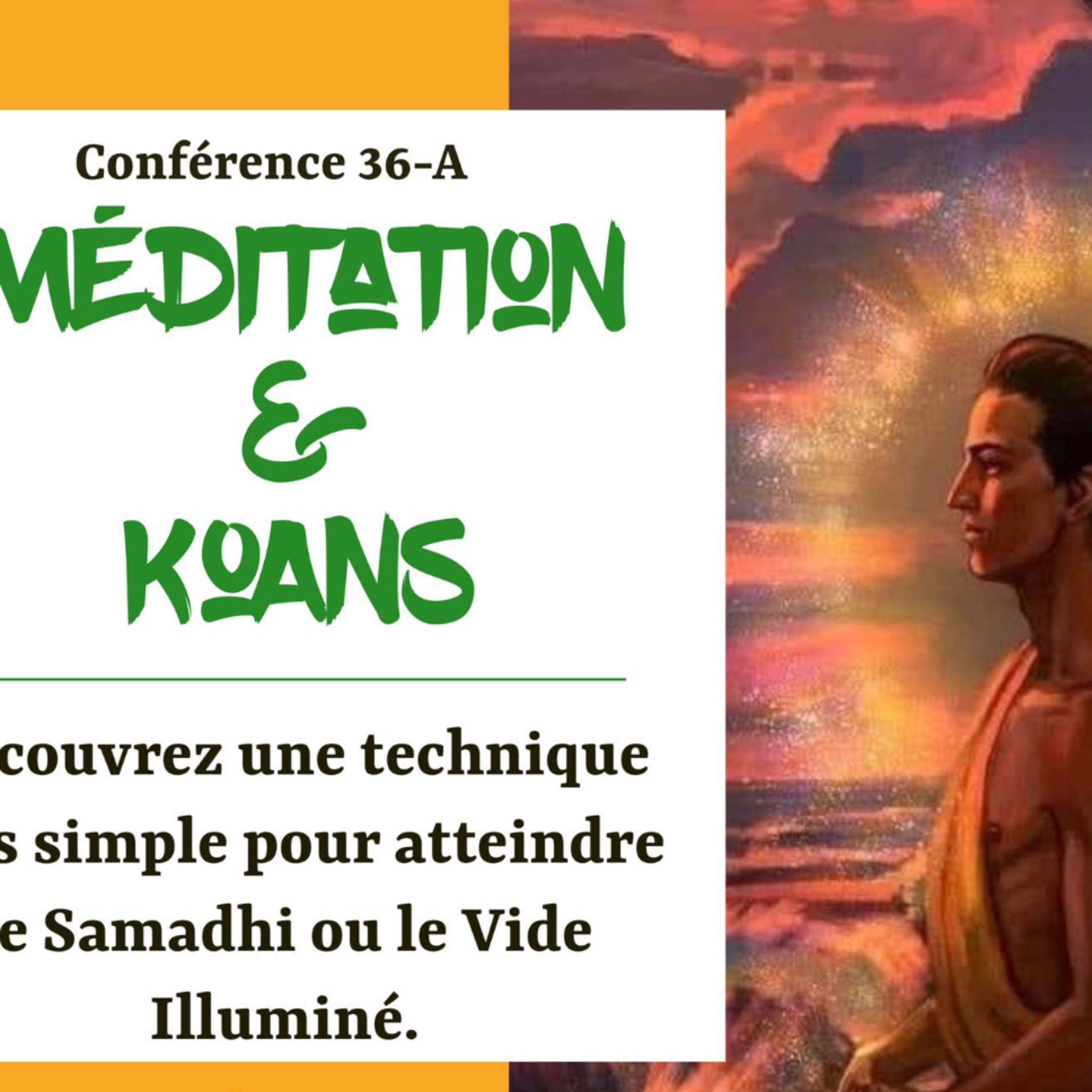 Méditation et Koans | Conférence 36 - Cours de Connaissance de Soi