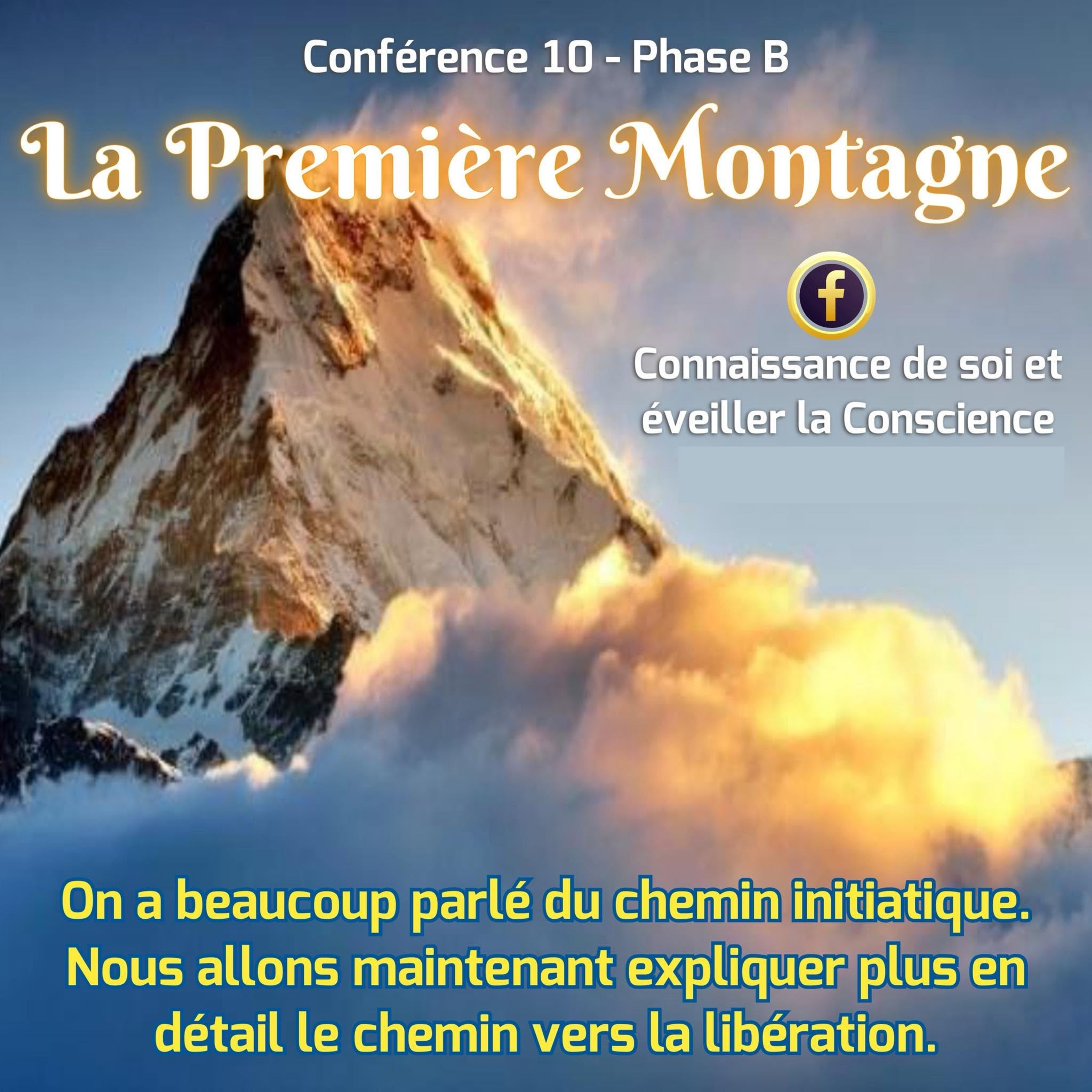 La Première Montagne | Conférence 10-B - Cours de Connaissance de Soi