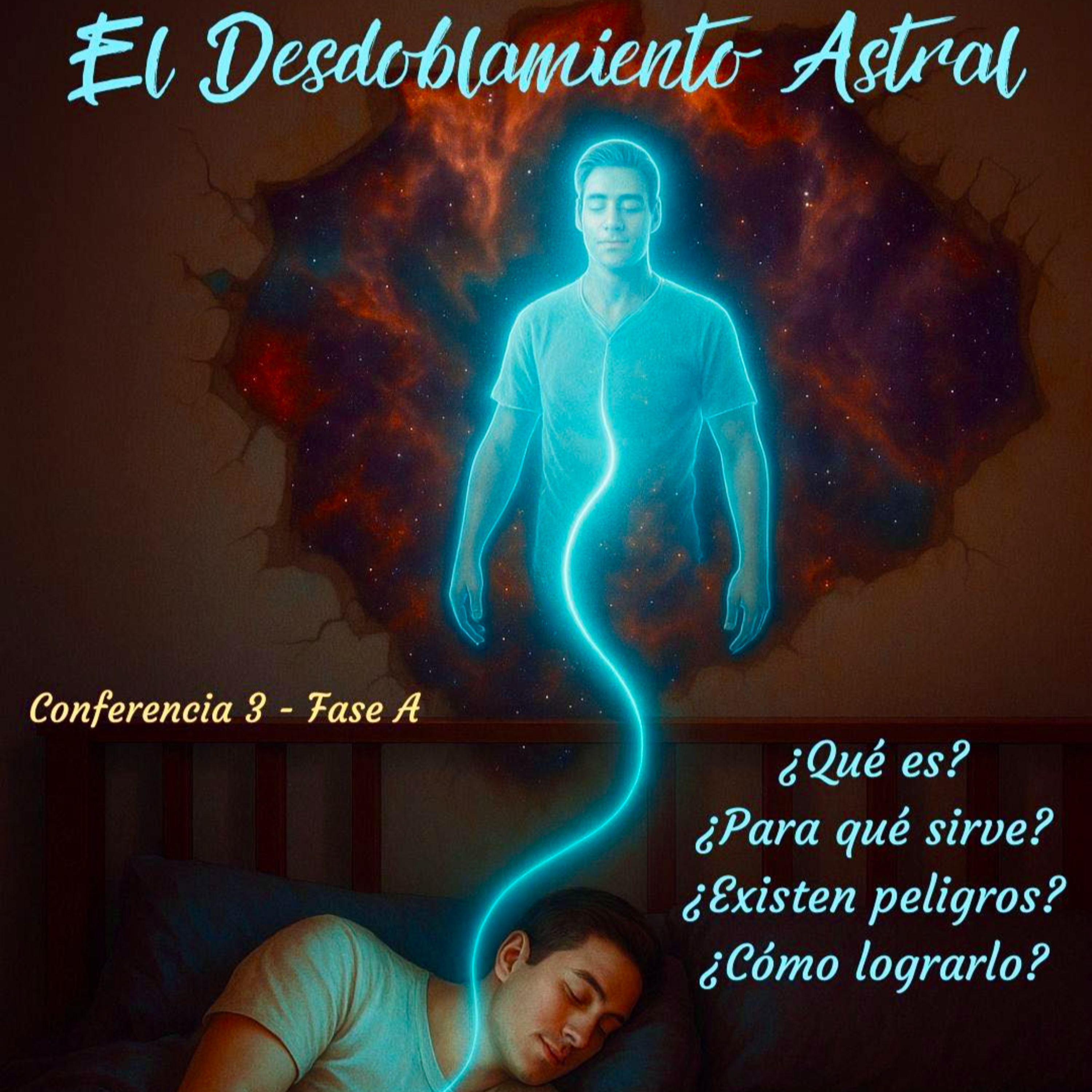 El Desdoblamiento Astral | Conferencia 3 episode artwork