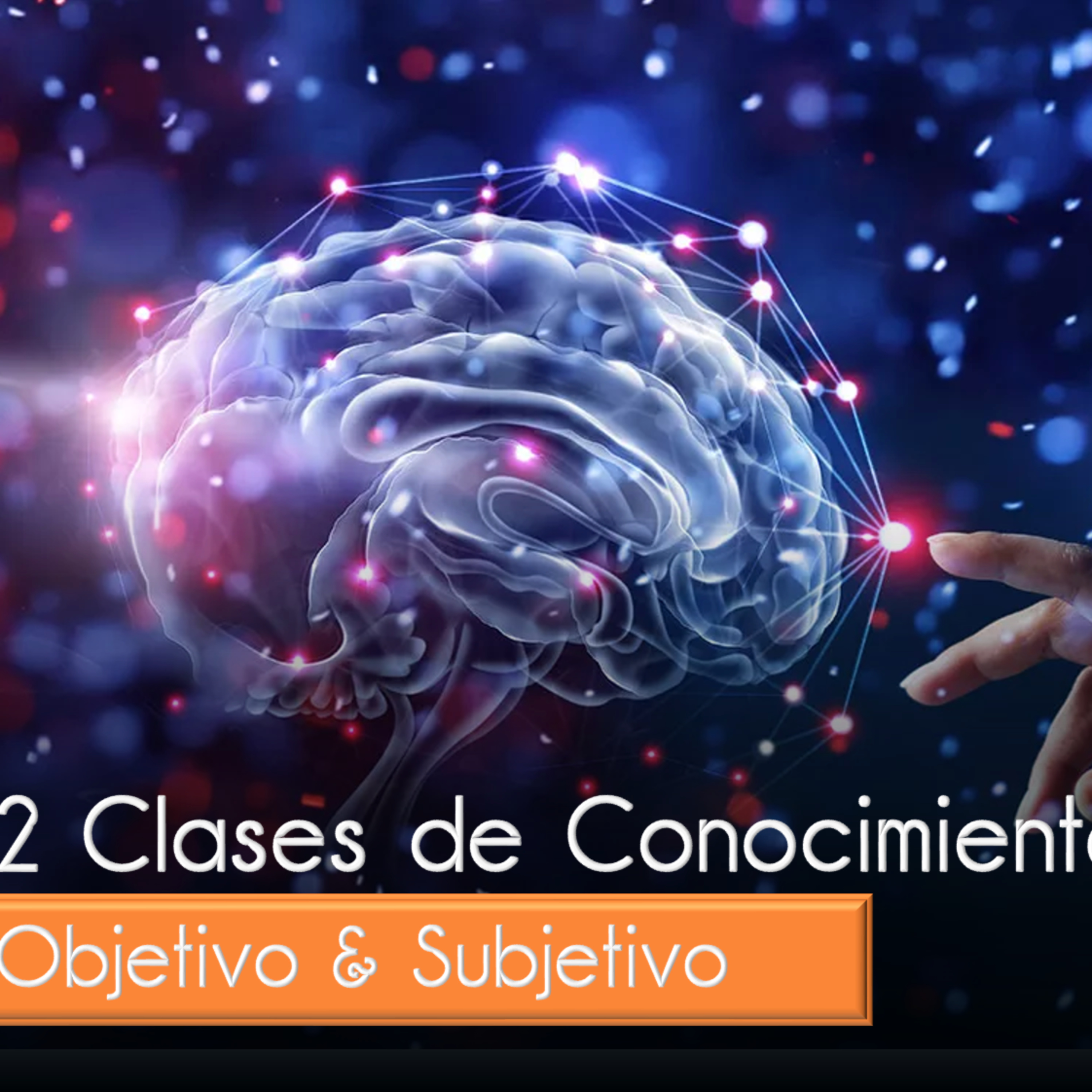 Dos clases de conocimiento: objetivo y subjetivo | Conferencia 42 - Conocimiento de sí mismo episode artwork
