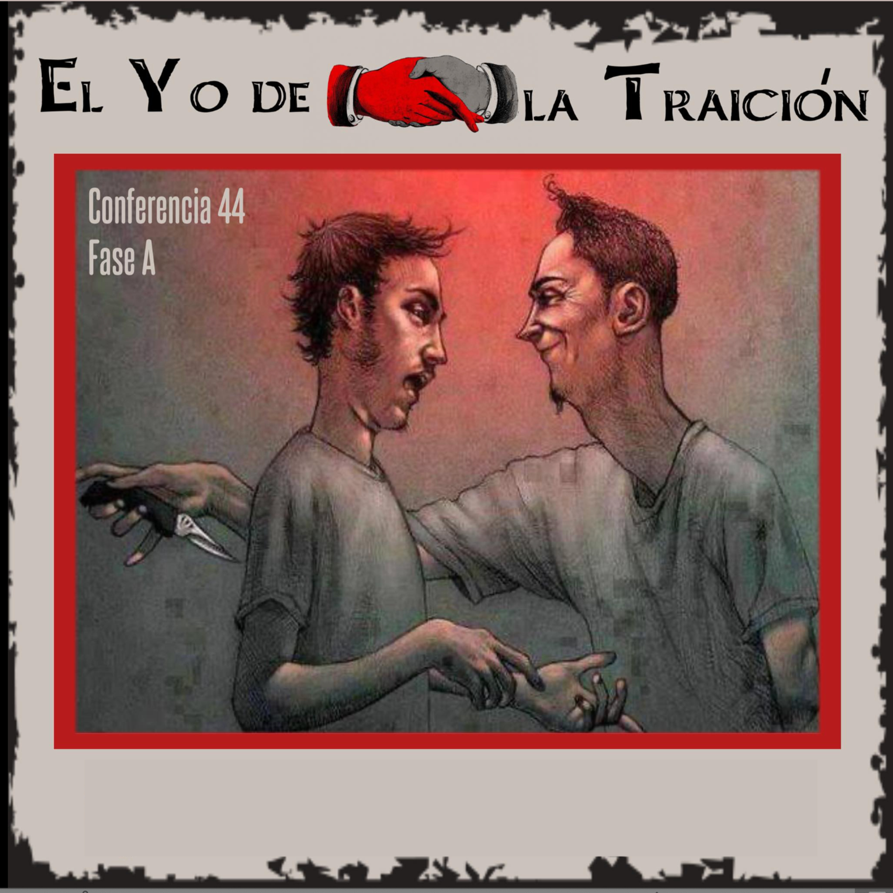 El Yo de la Traición | Conferencia 44 - Conocimiento de sí mismo episode artwork