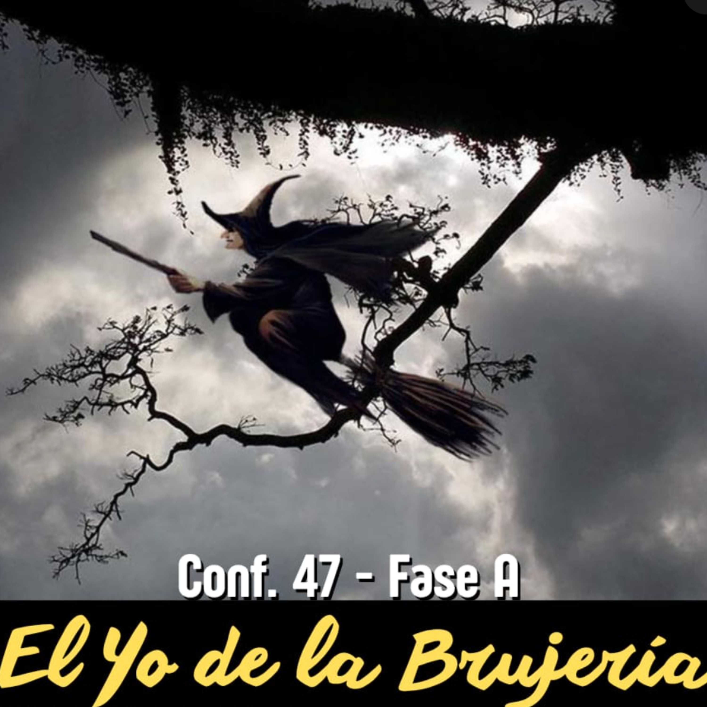 El Yo de la Brujería | Conferencia 47 - Conocimiento de sí mismo episode artwork