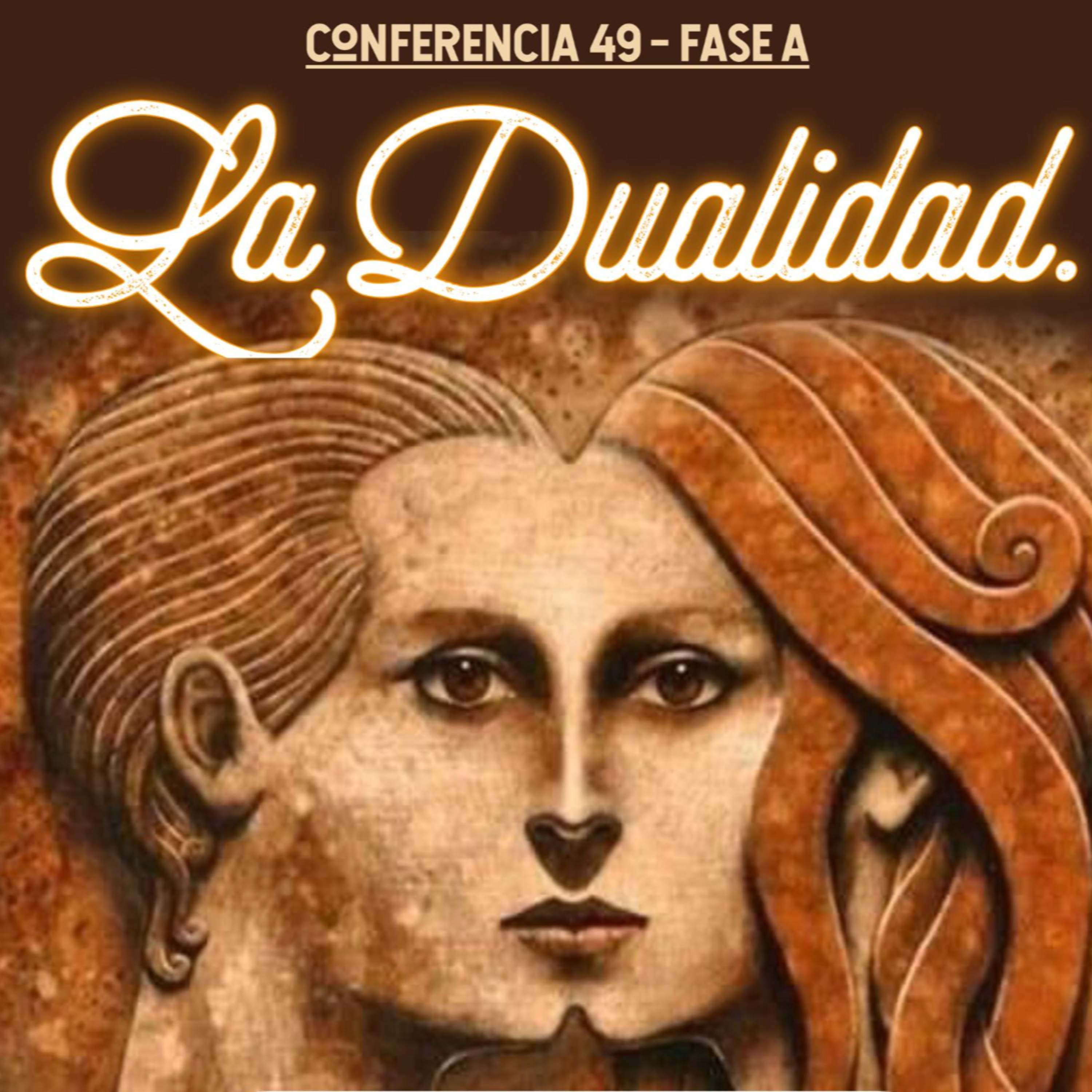 La Dualidad ☯️ | Conferencia 49 - Conocimiento de sí mismo episode artwork