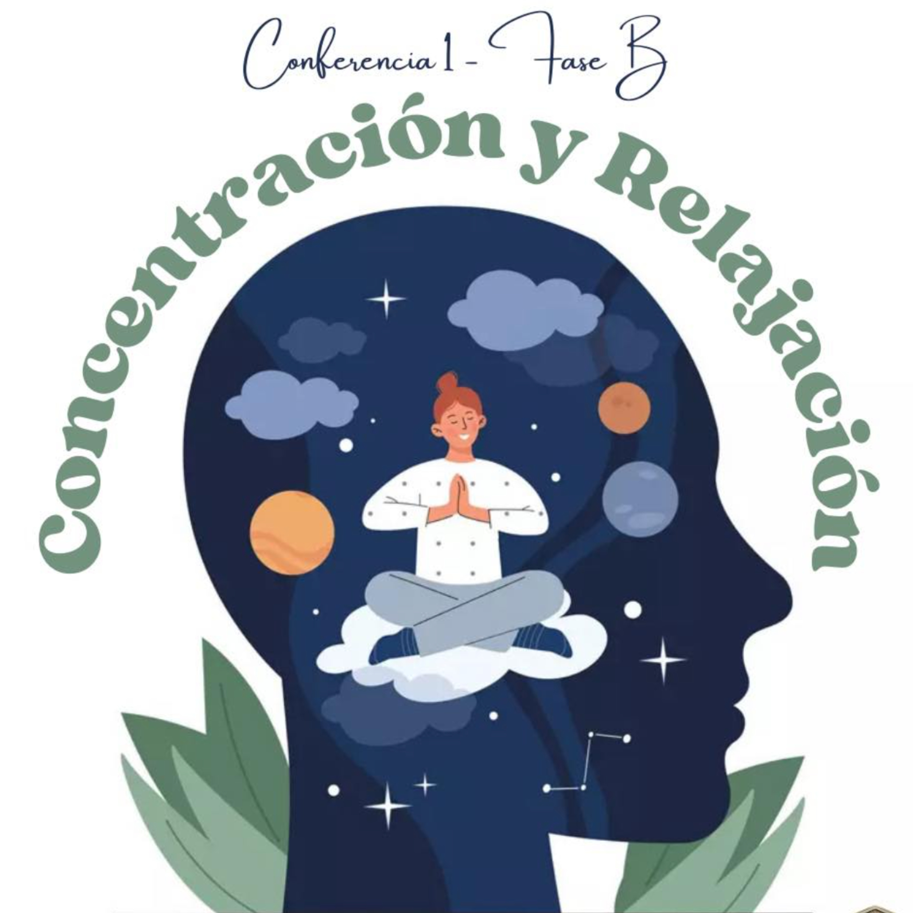 Concentración y Relajación | Conferencia 1-B - Conocimiento de sí mismo episode artwork