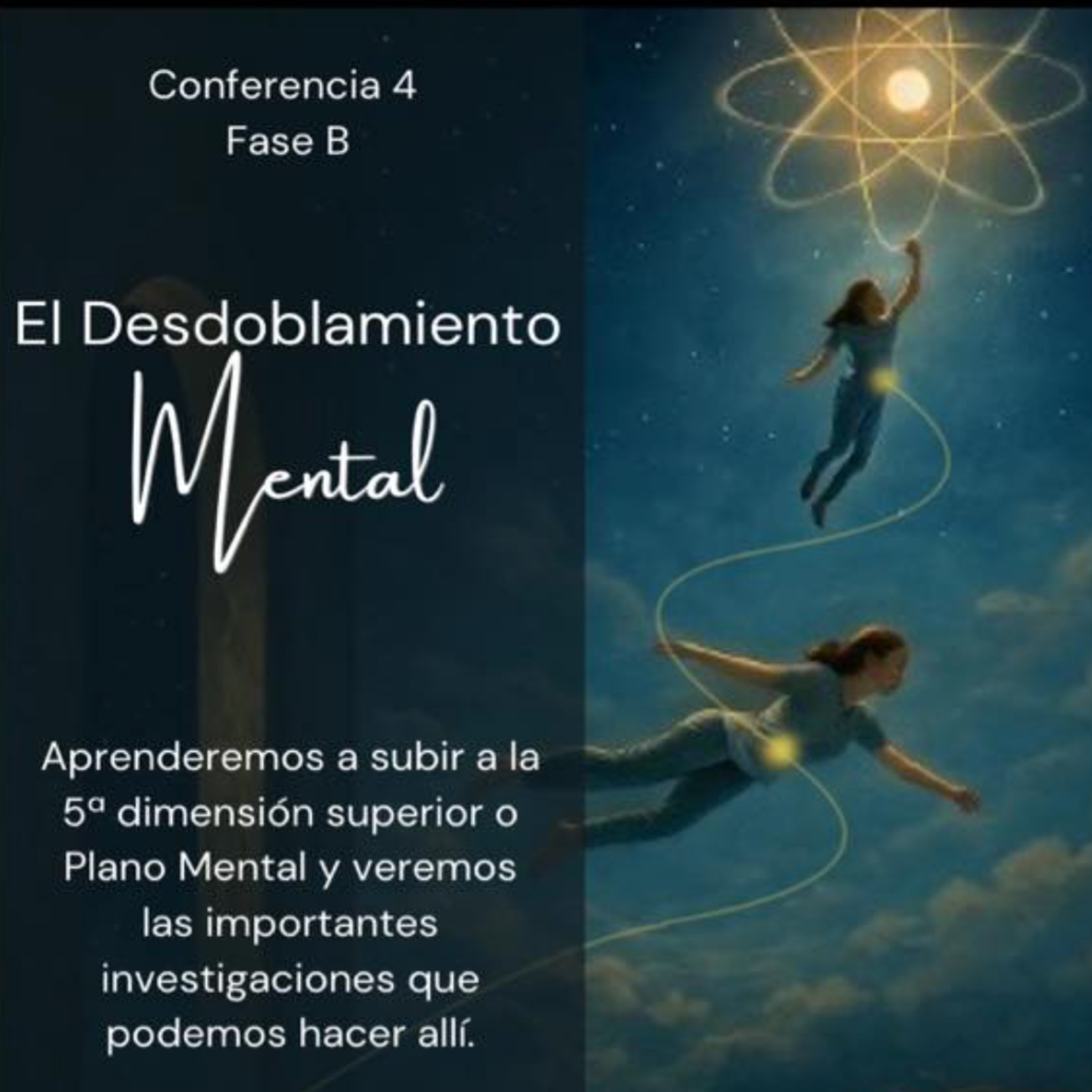 El Desdoblamiento Mental | Conferencia 4-B - Conocimiento de sí mismo episode artwork