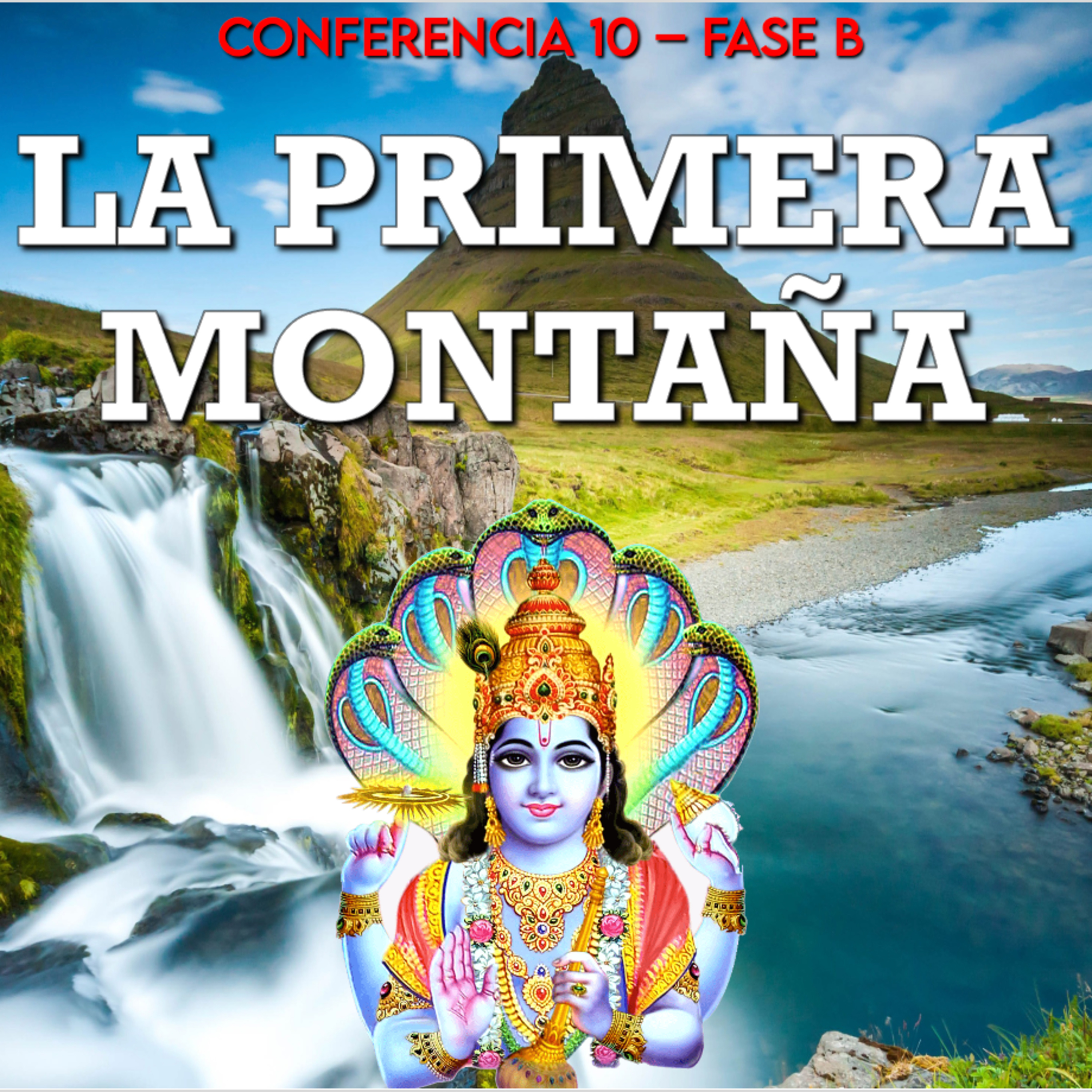 La Primera Montaña | Conferencia 10-B - Conocimiento de sí mismo episode artwork