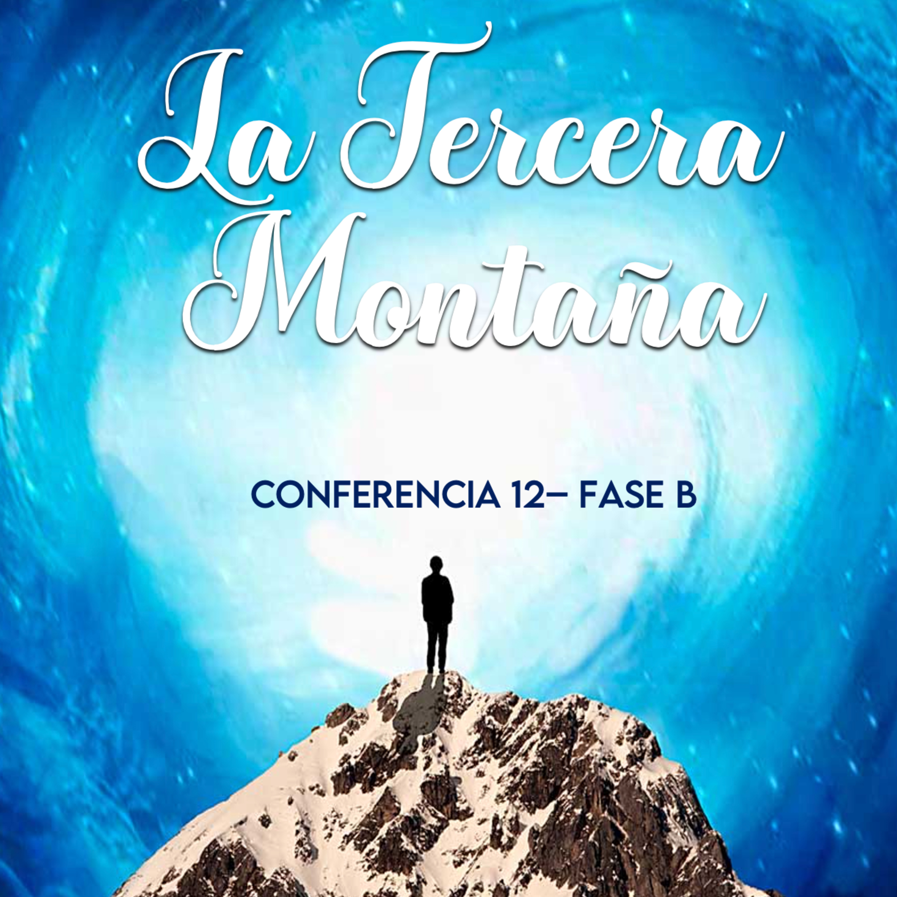 La Tercera Montaña | Conferencia 12-B - Conocimiento de sí mismo episode artwork