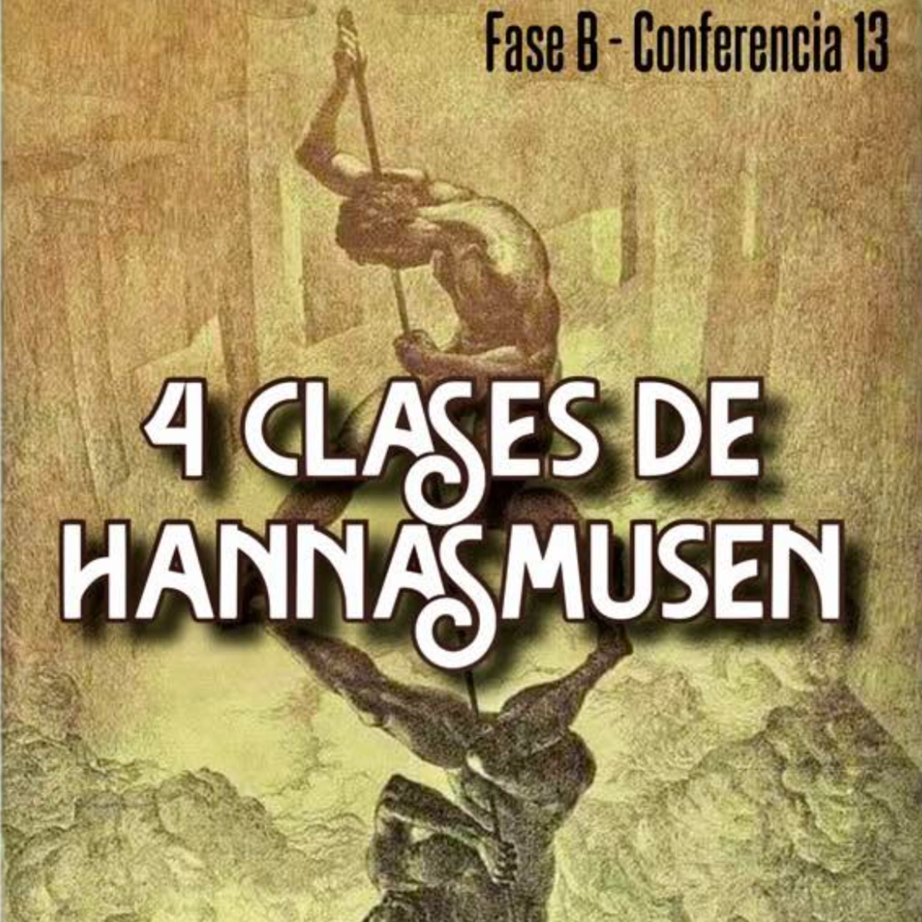 Cuatro clases de Hannasmussen | Conferencia 13-B - Conocimiento de sí mismo episode artwork