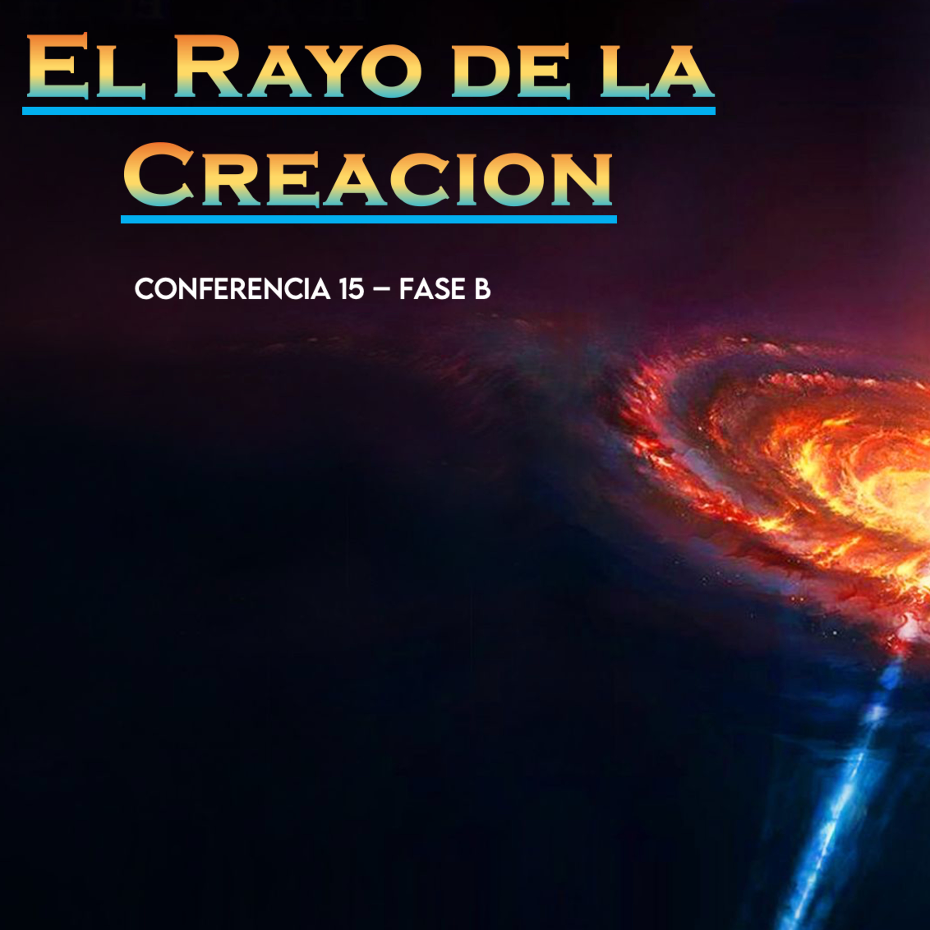 El Rayo de la Creación | Conferencia 15-B - Conocimiento de sí mismo episode artwork