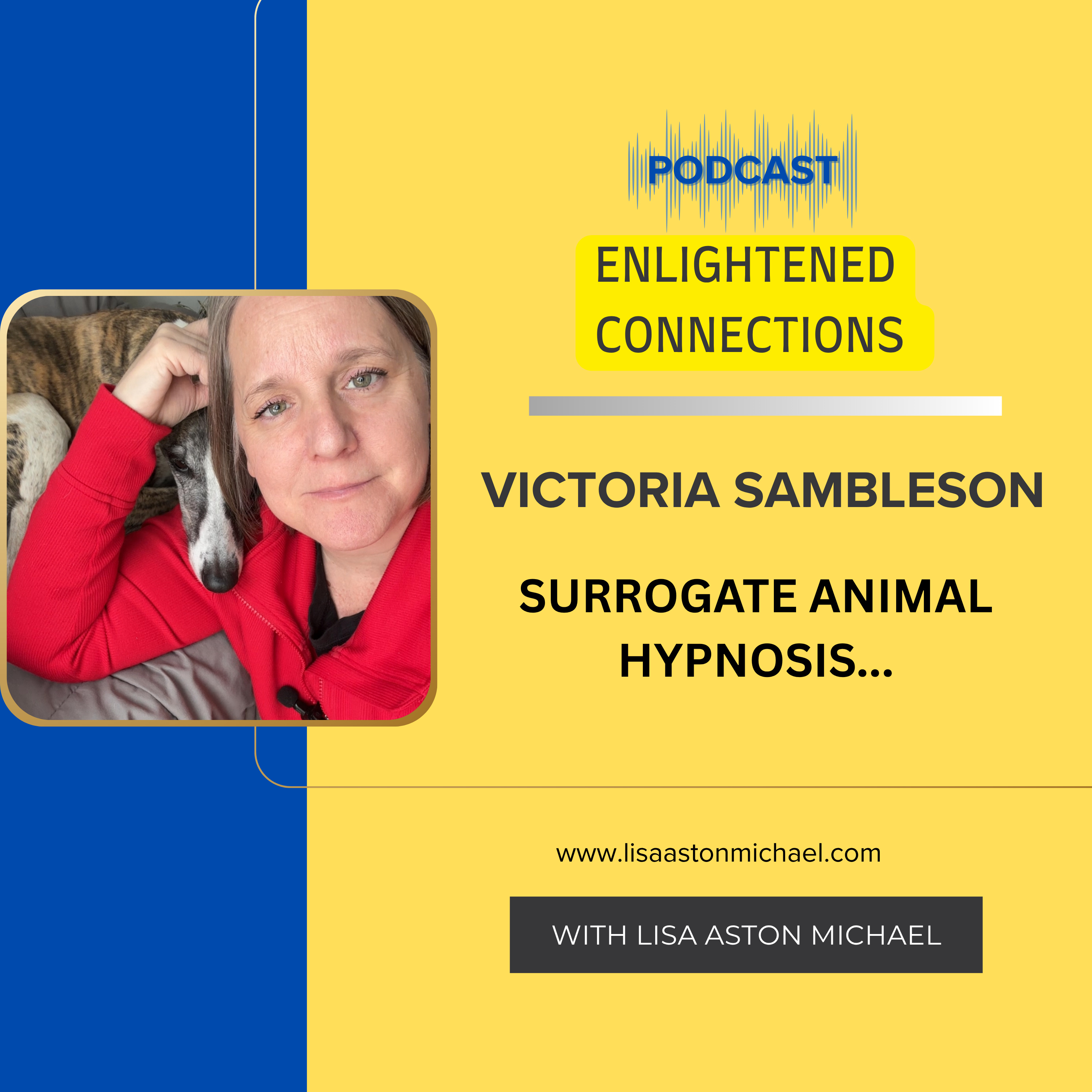 Animal Hypnosis & the Hidden Emotional Bond Between Pets and Their Humans | Surrogate Hypnosis with Victoria Sambleson #25 episode artwork