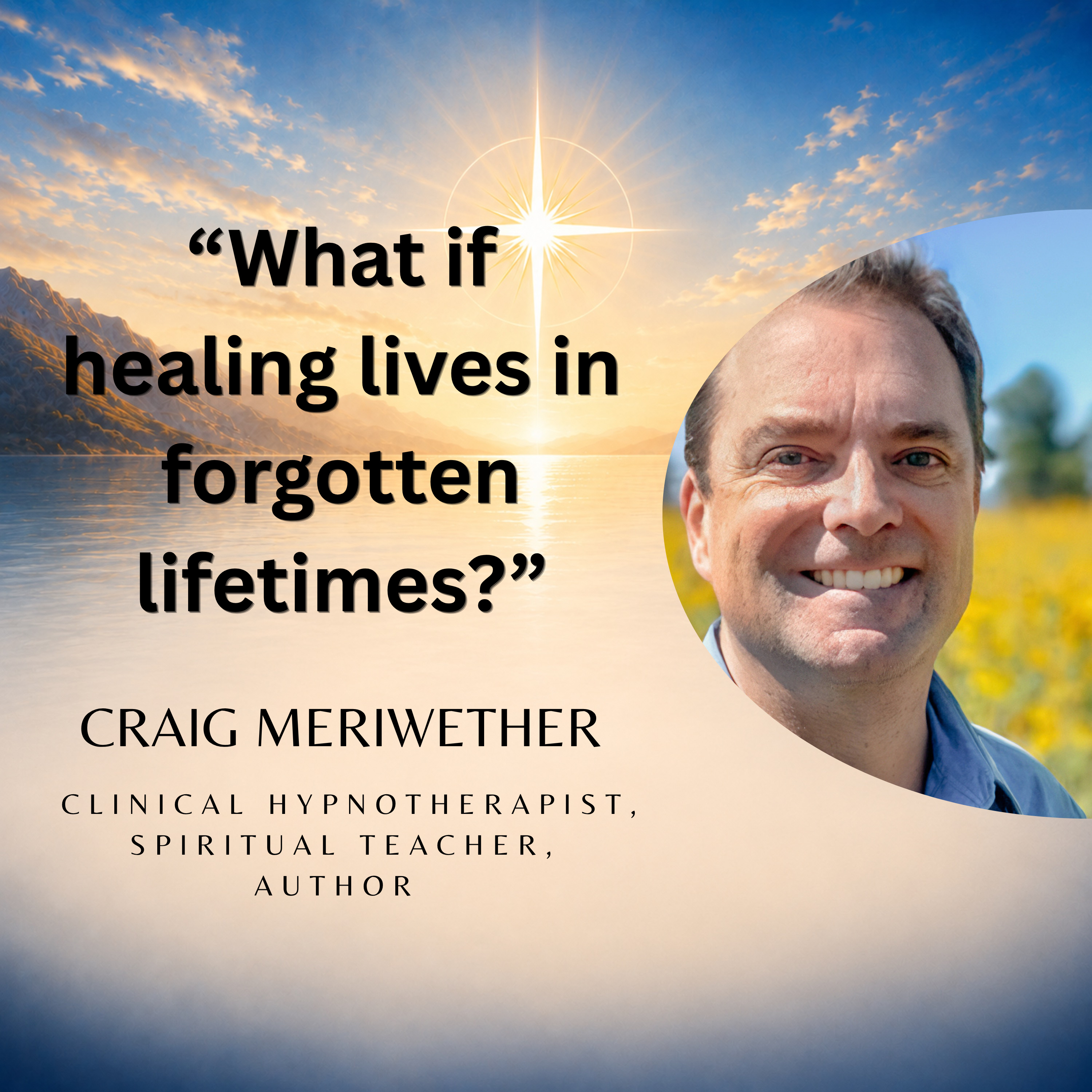 Can Past Lives Explain Present-Day Struggles? | Craig Meriwether (Part 1) #40 episode artwork