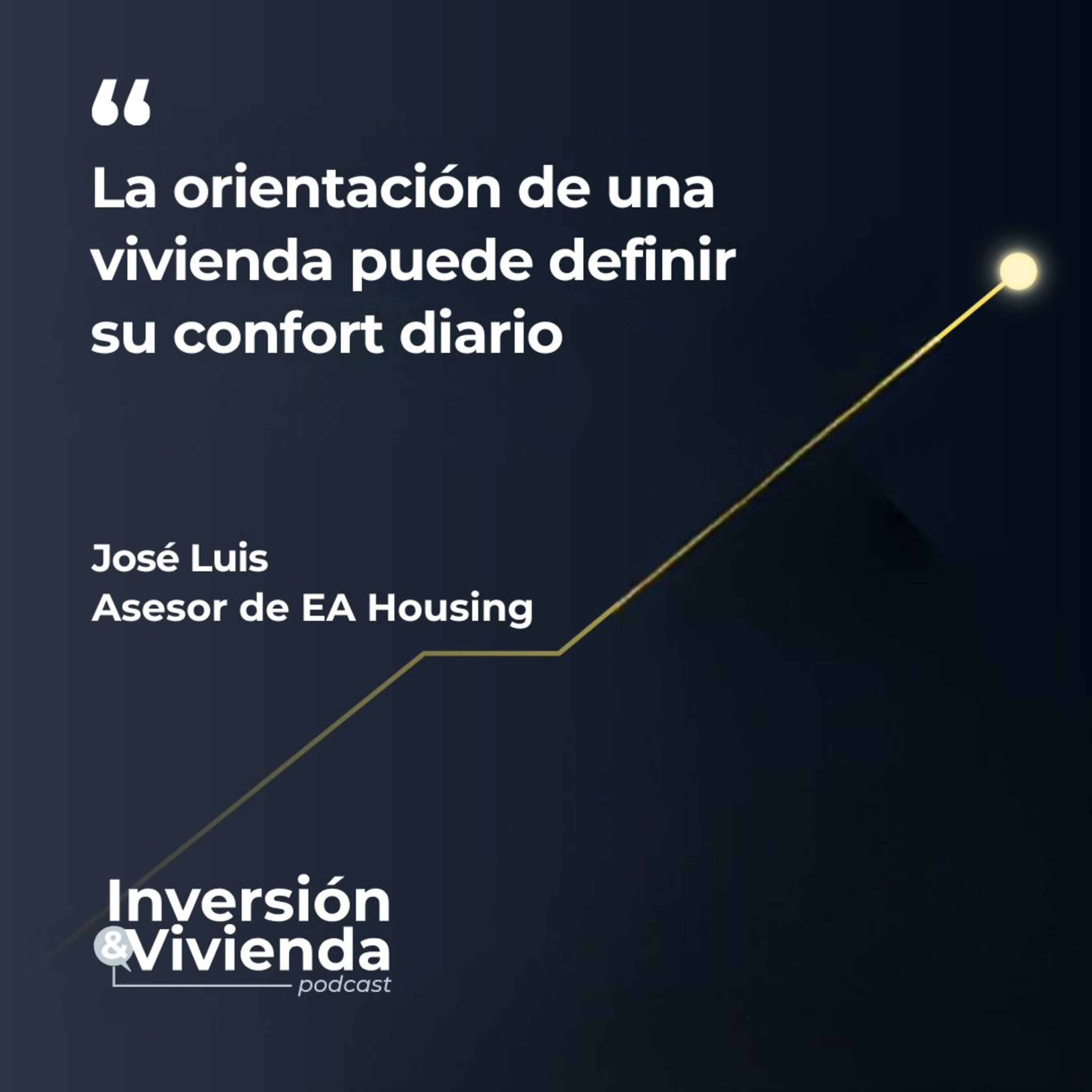 La orientación de tu vivienda: Cómo influye en confort y valor episode artwork