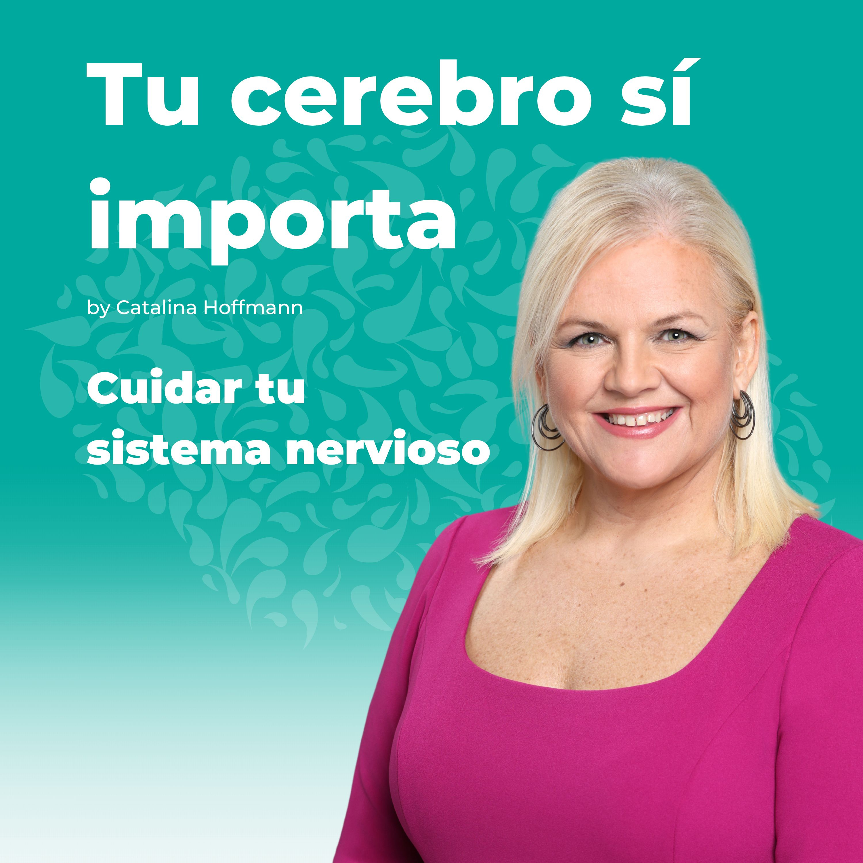Cuidar tu sistema nervioso episode artwork