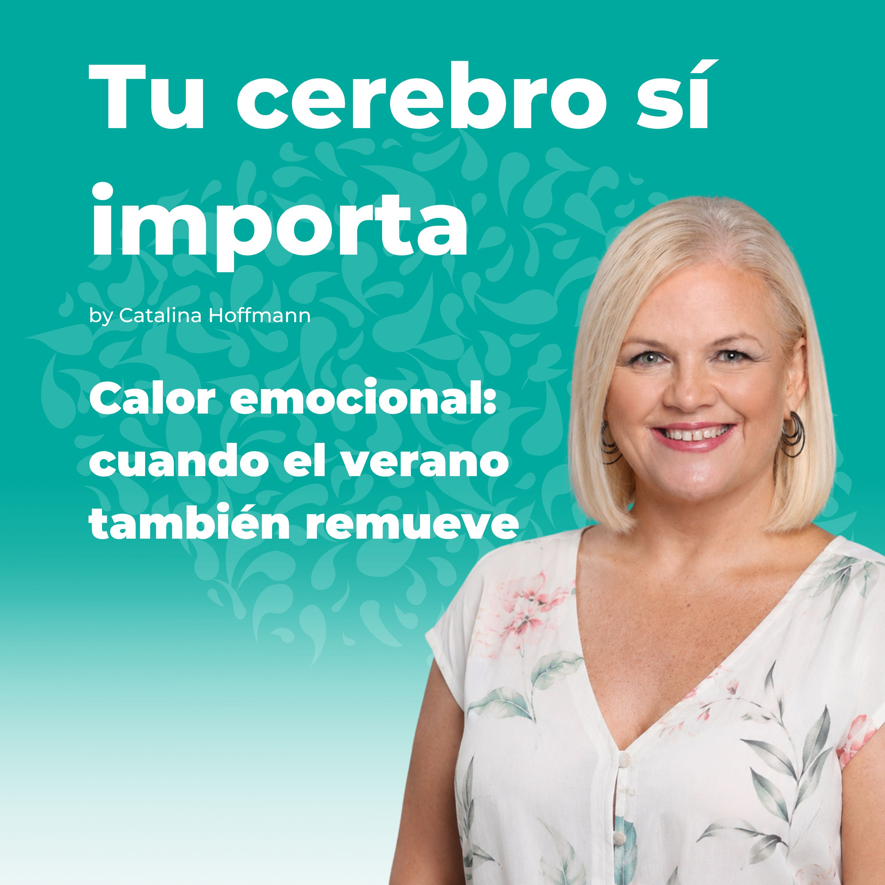 Calor emocional: cuando el verano también remueve