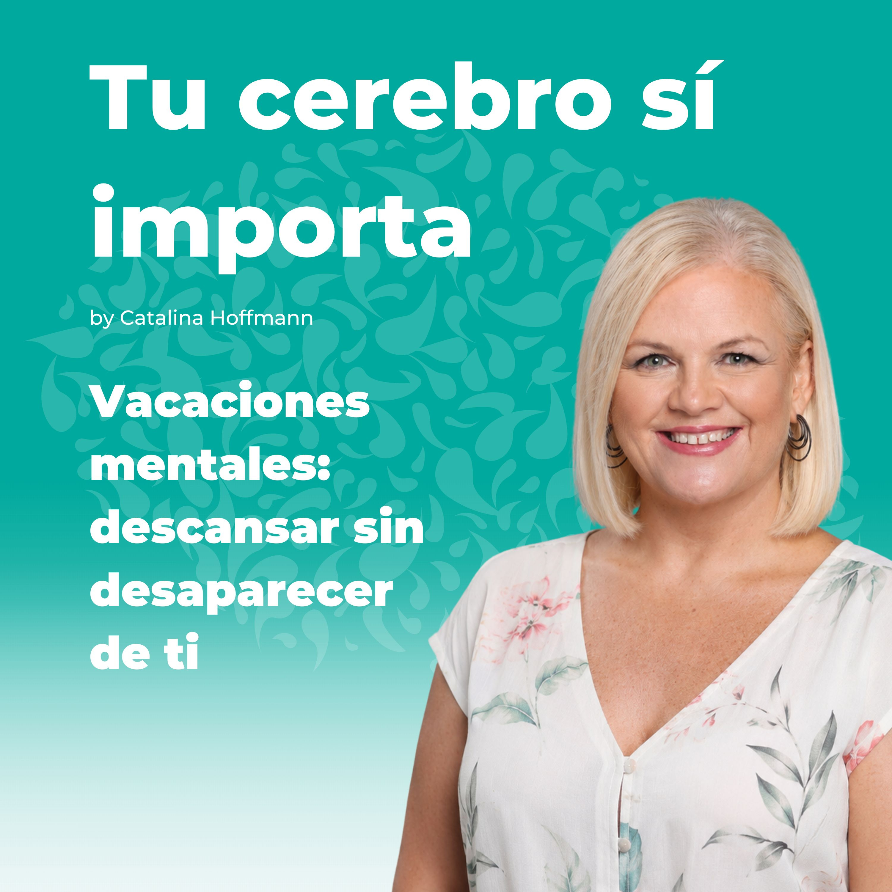 Vacaciones mentales: descansar sin desaparecer de ti