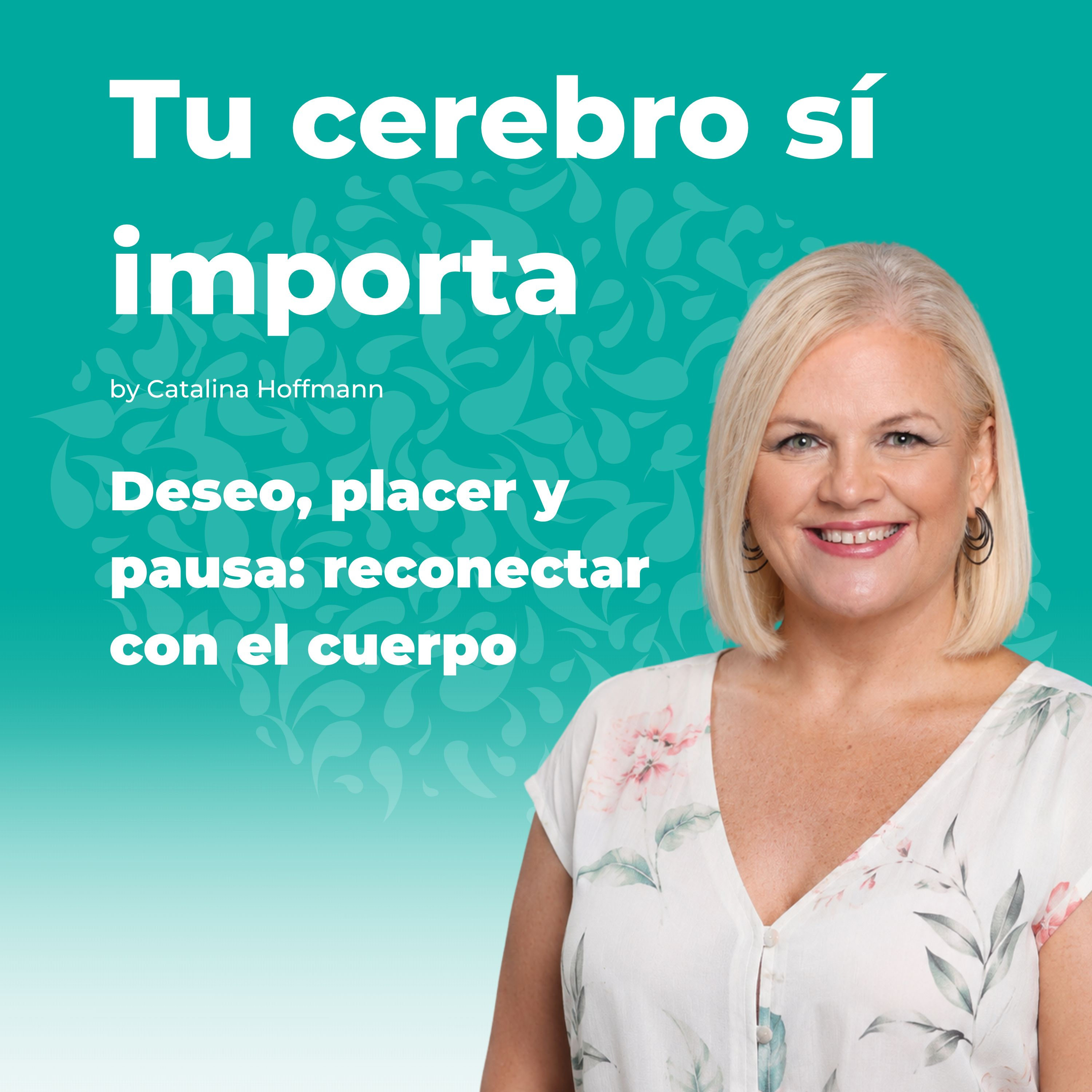 Deseo, placer y pausa: reconectar con el cuerpo