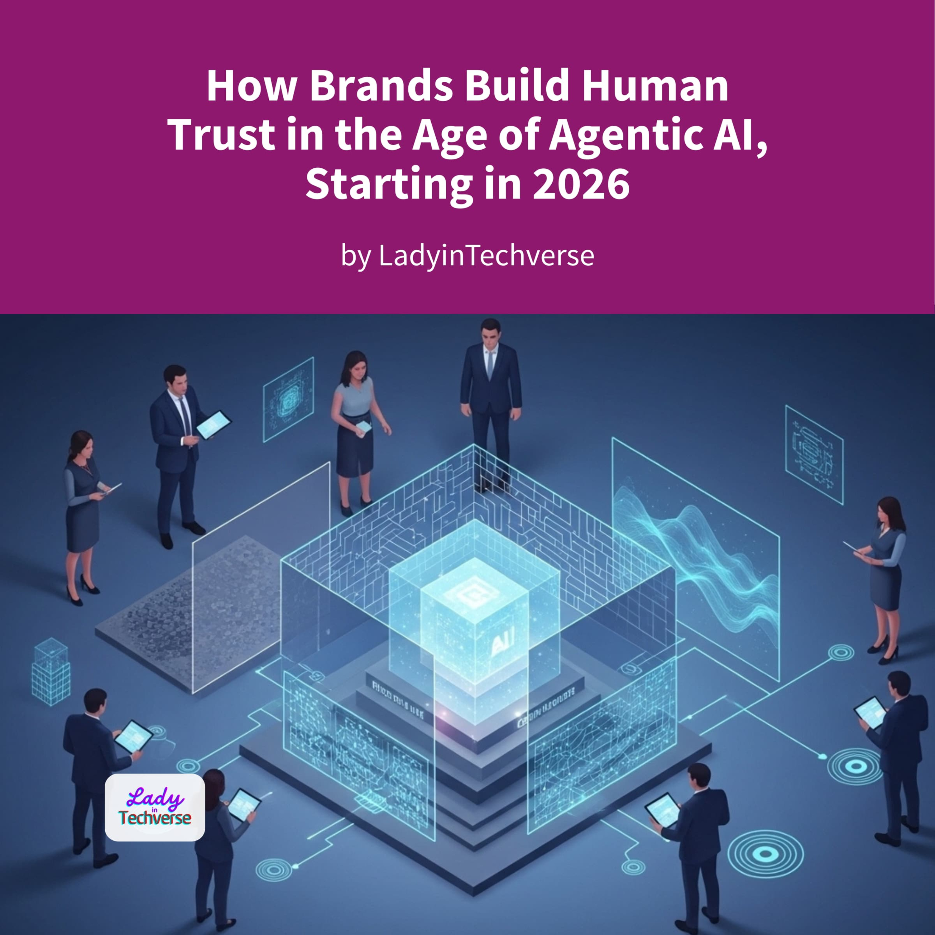 How Brands Build Human Trust in the Age of Agentic AI, Starting in 2026 episode artwork