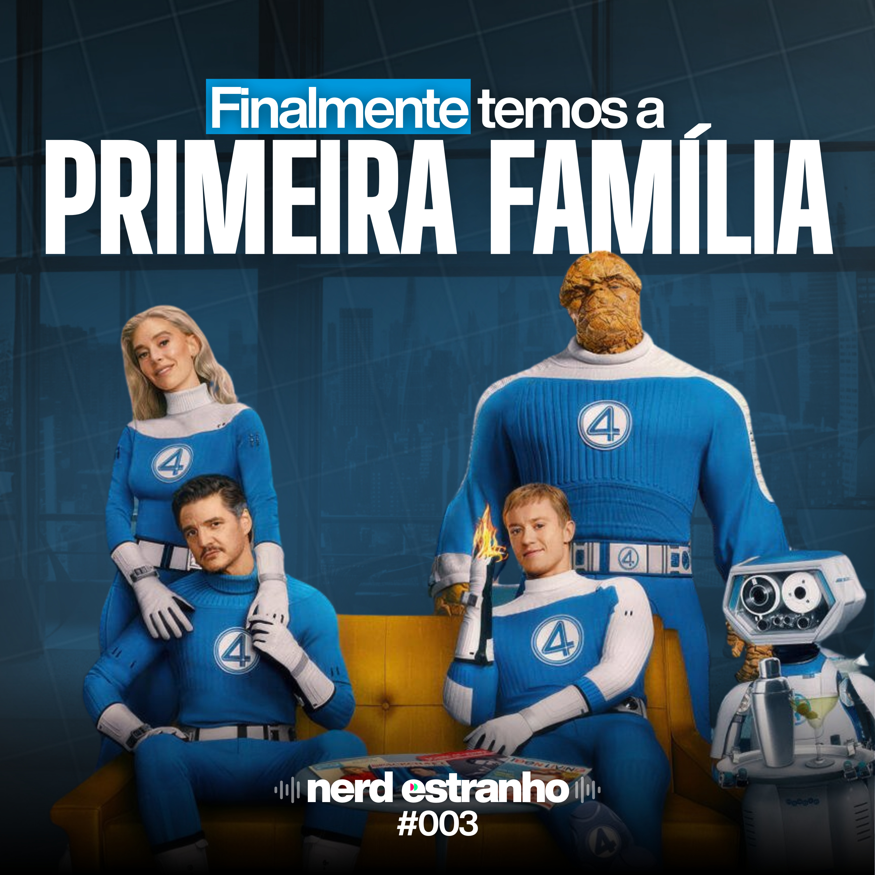 003 - Quarteto Fantastico é um grande primeiro passo episode artwork