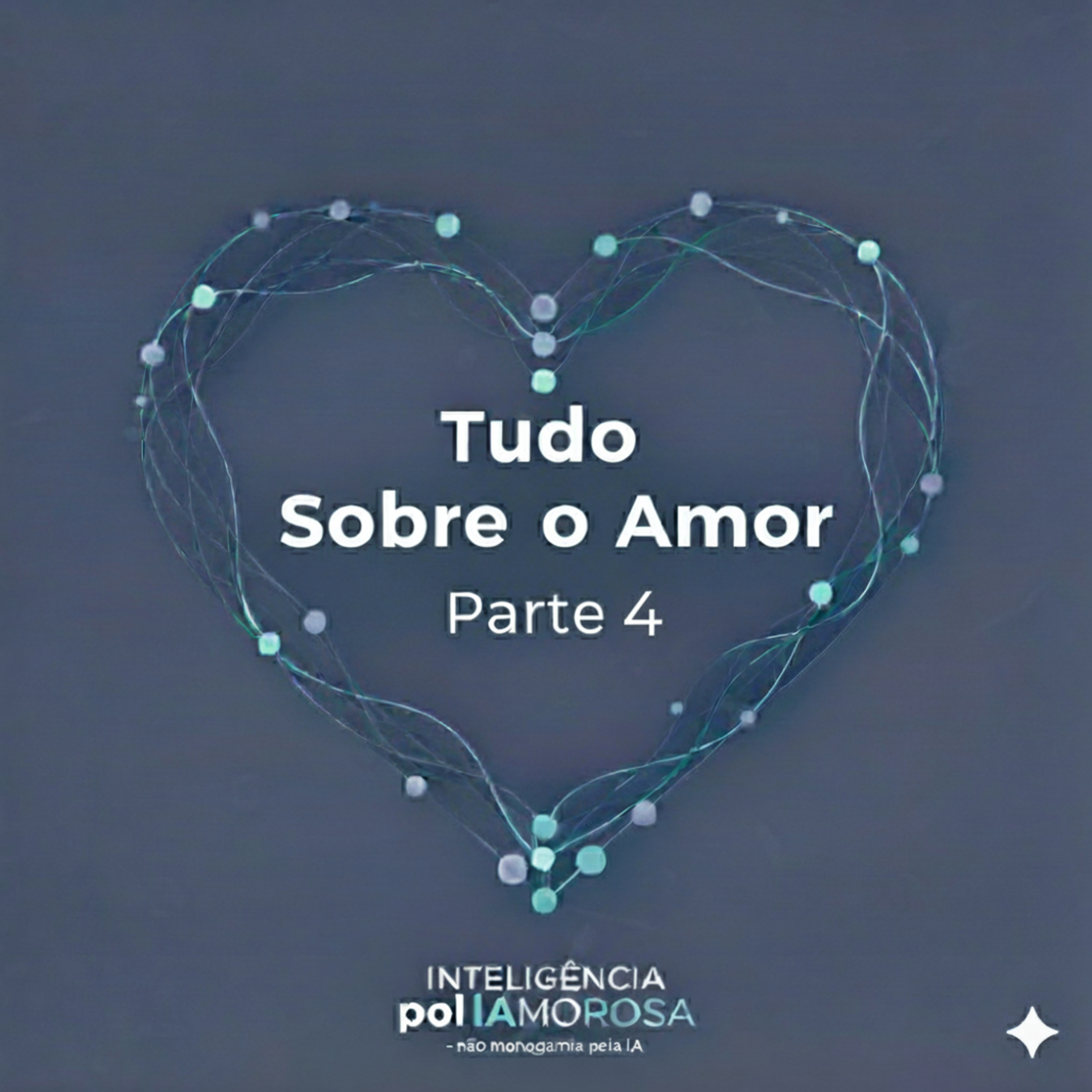 Inteligência polIAmorosa – não monogamia pela IA
