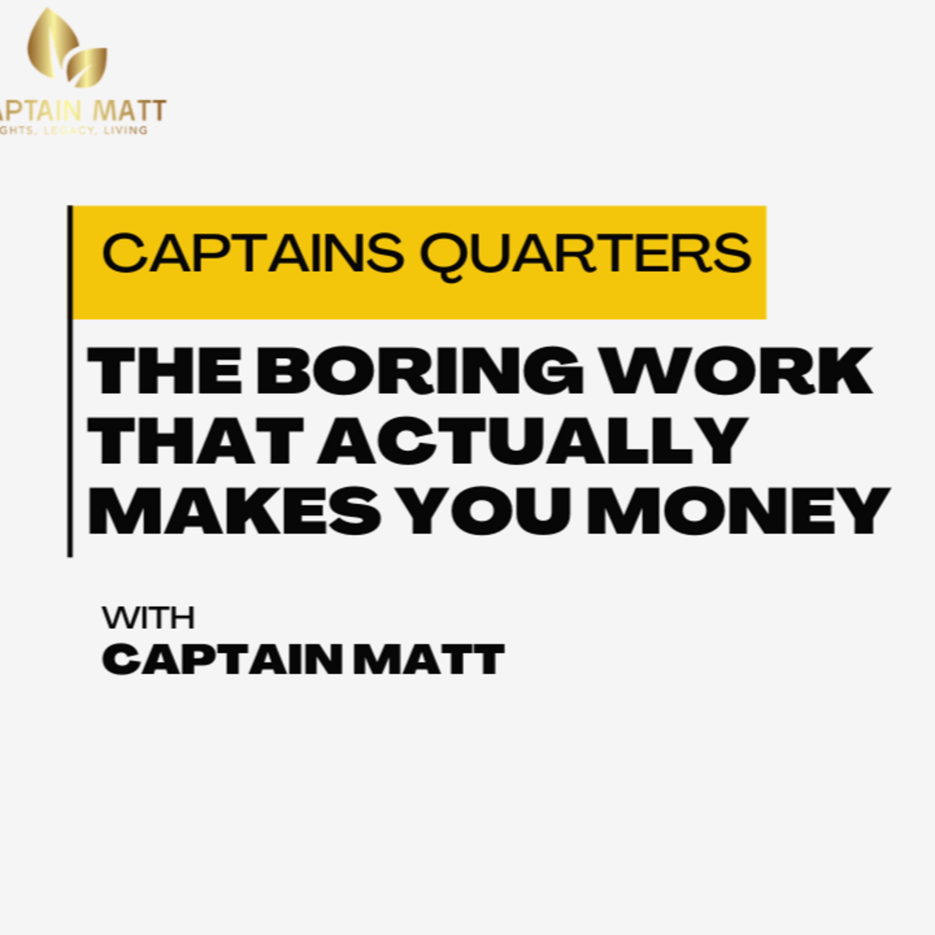 The Boring Work That Actually Makes You Money | 19 episode artwork