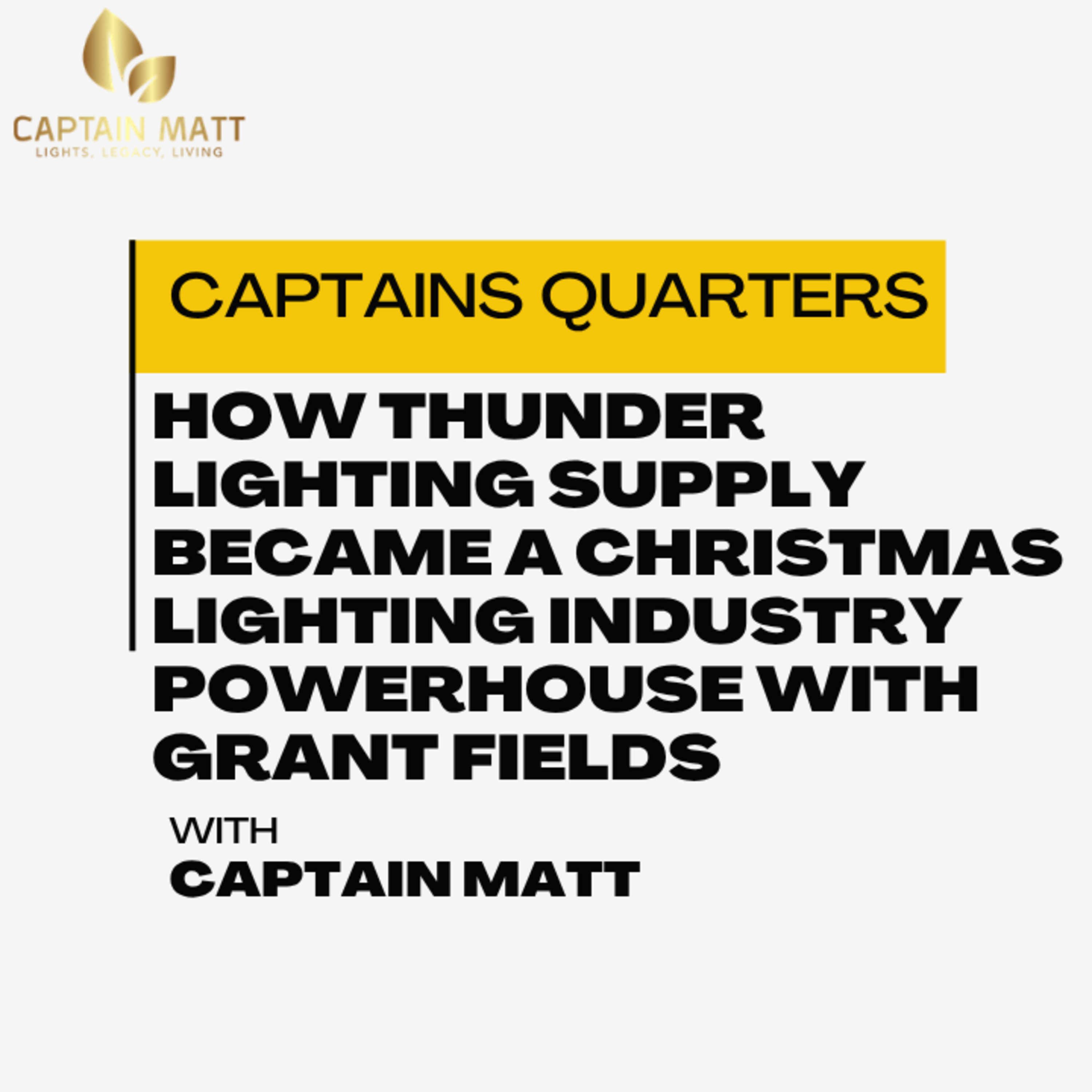 How Thunder Lighting Supply Became a Christmas Lighting Industry Powerhouse with Grant Fields | 27 episode artwork