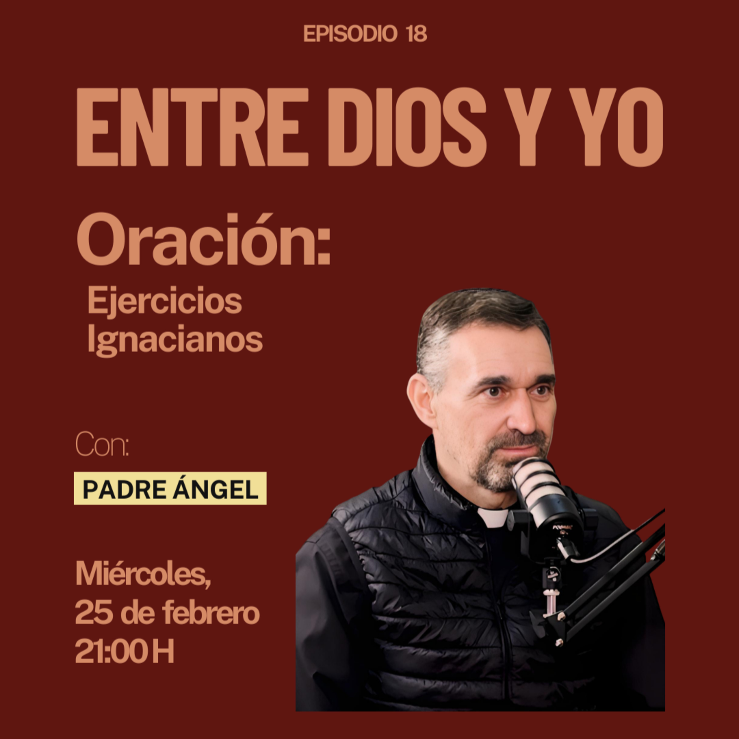 Miniatura de ORACIÓN: Ejercicios Ignacianos - Padre Ángel