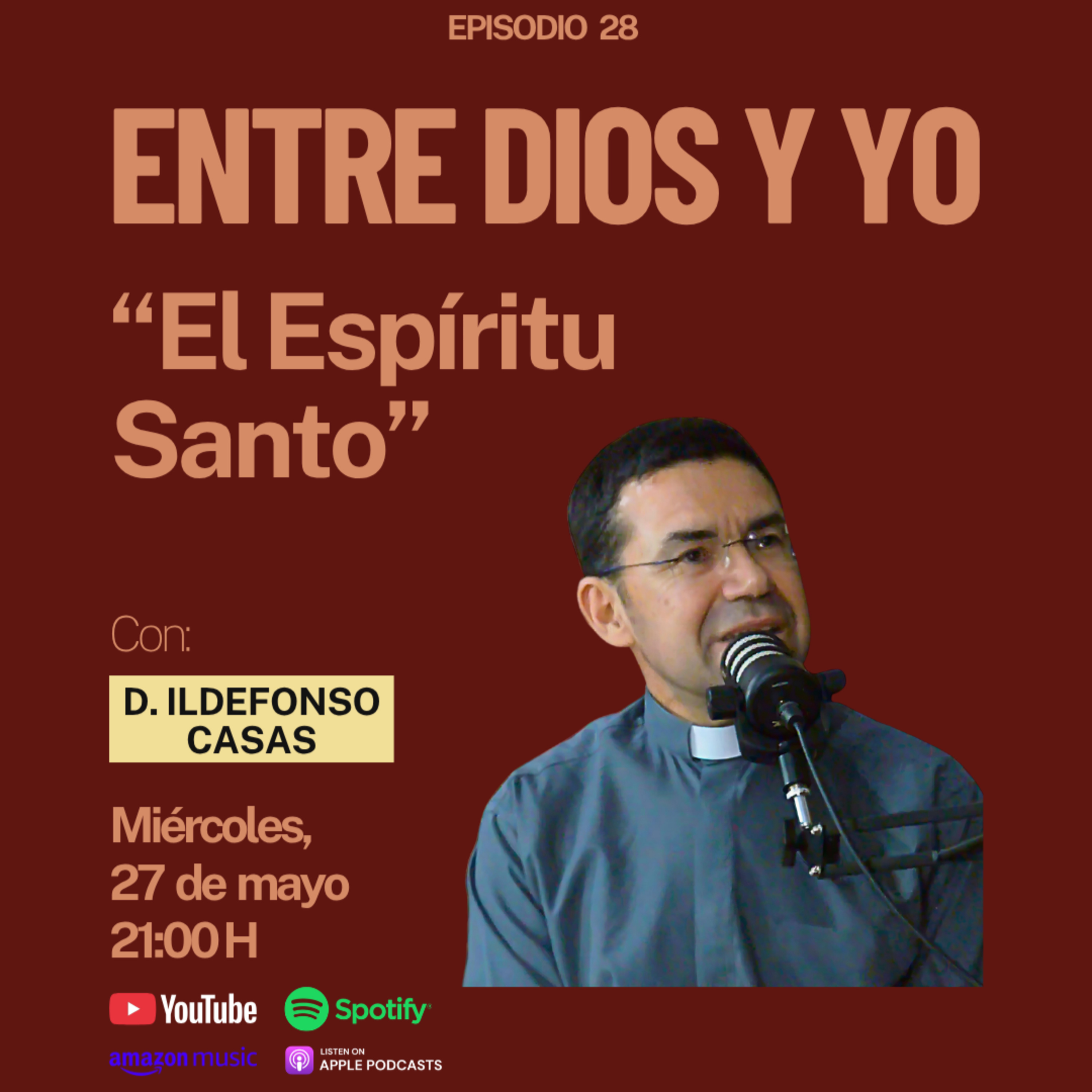 ESPÍRITU SANTO: ¿qué pasa cuando Dios rompe tus miedos? - D. Ildefonso Casas