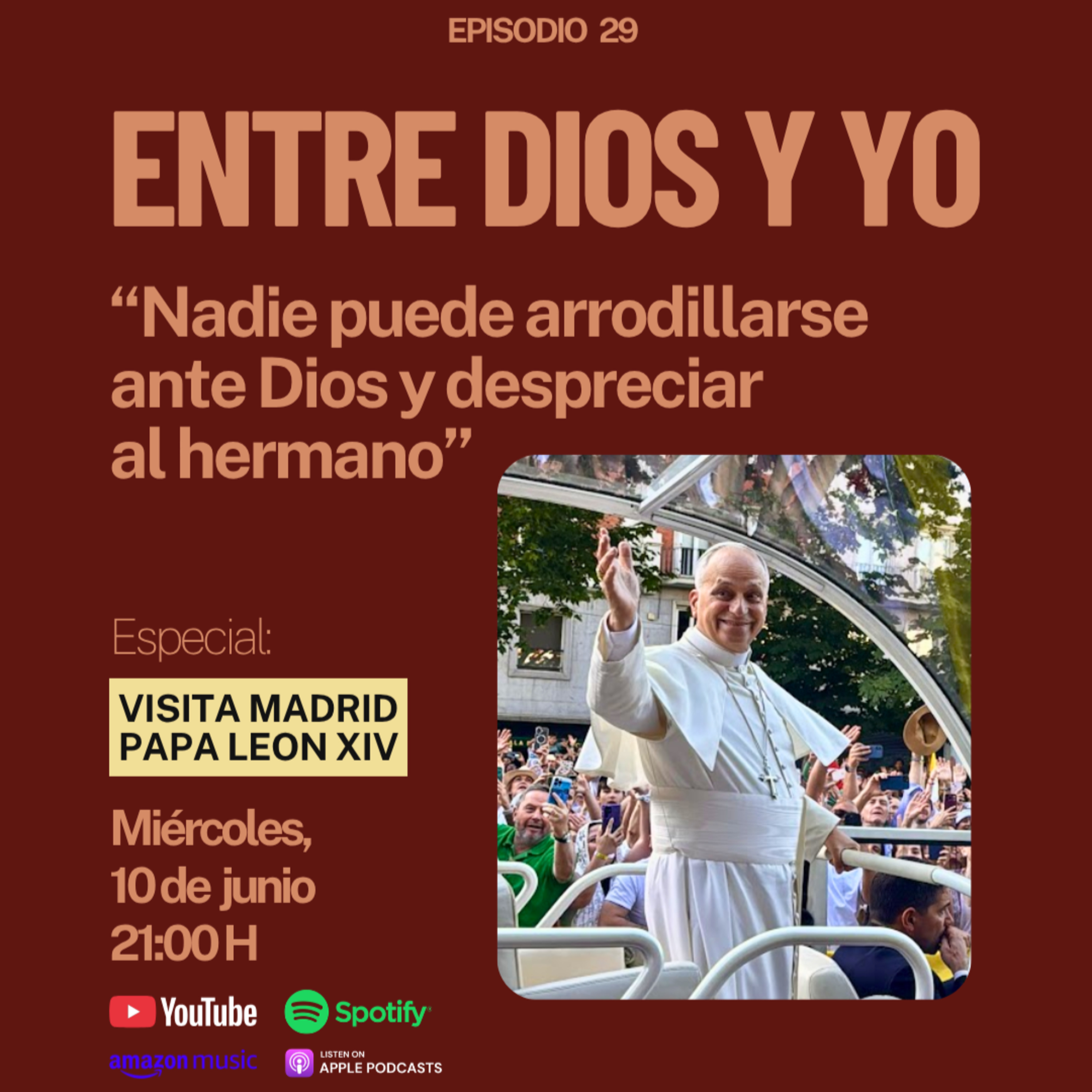 Ultimo episodio: ¿Sigue viva la fe? Lo que vivimos en Madrid con el Papa León XIV