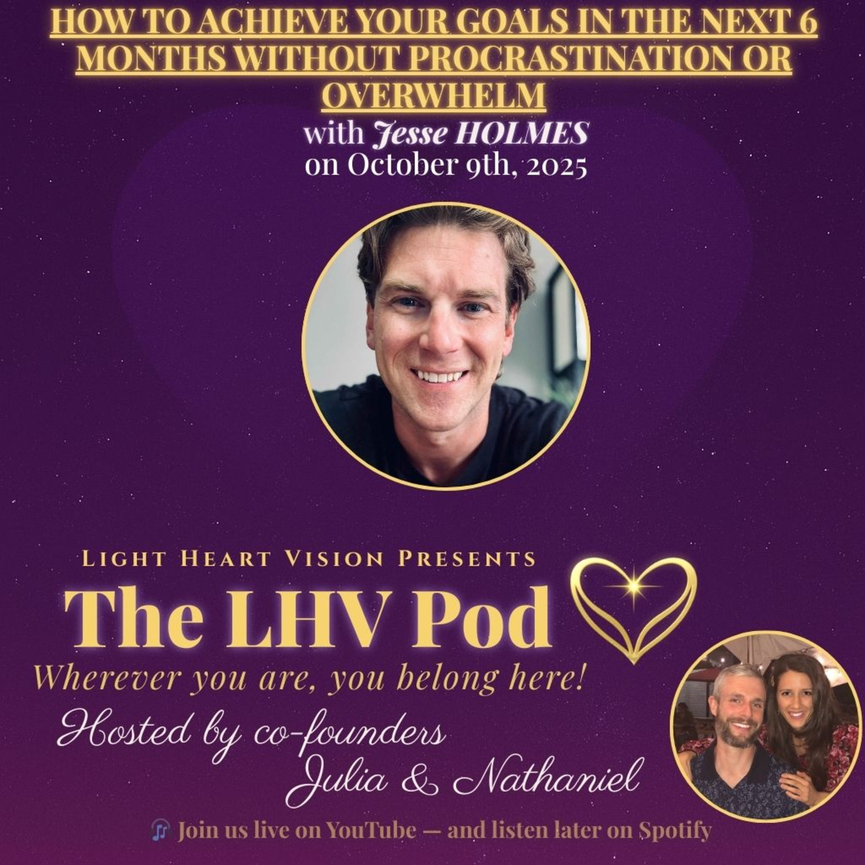How to Achieve Your Goals in the Next 6 Months Without Procrastination or Overwhelm 🌟 with Jesse Holmes episode artwork