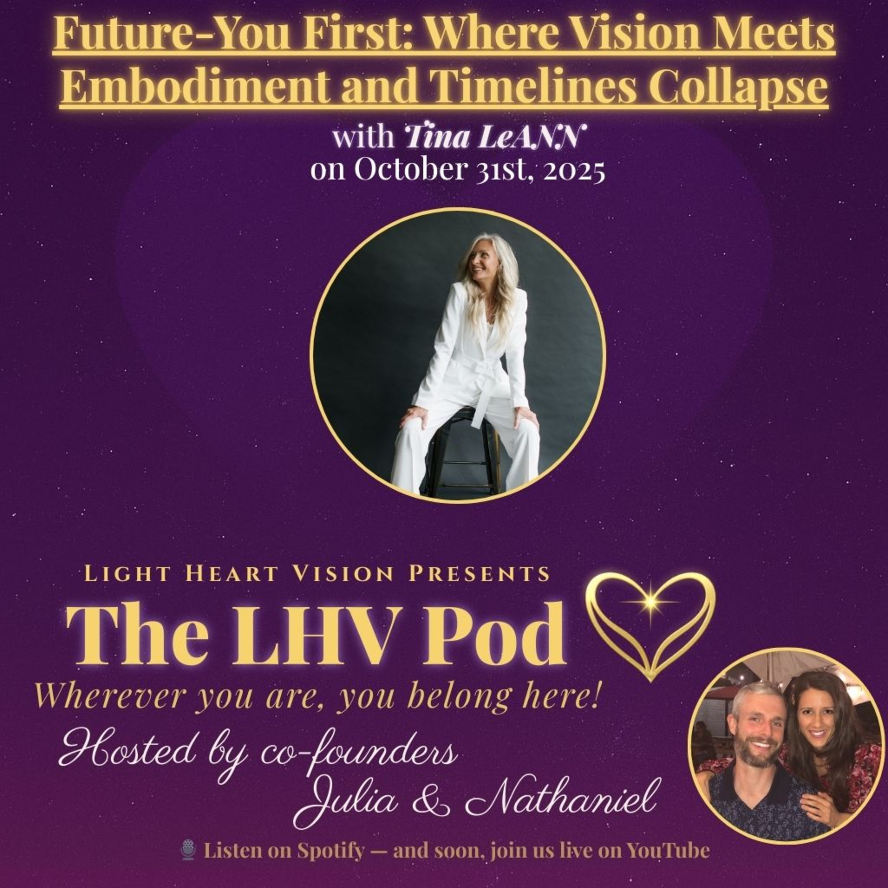 Future-You First: Where Vision Meets Embodiment and Timelines Collapse 🌟 Tina LeAnn episode artwork