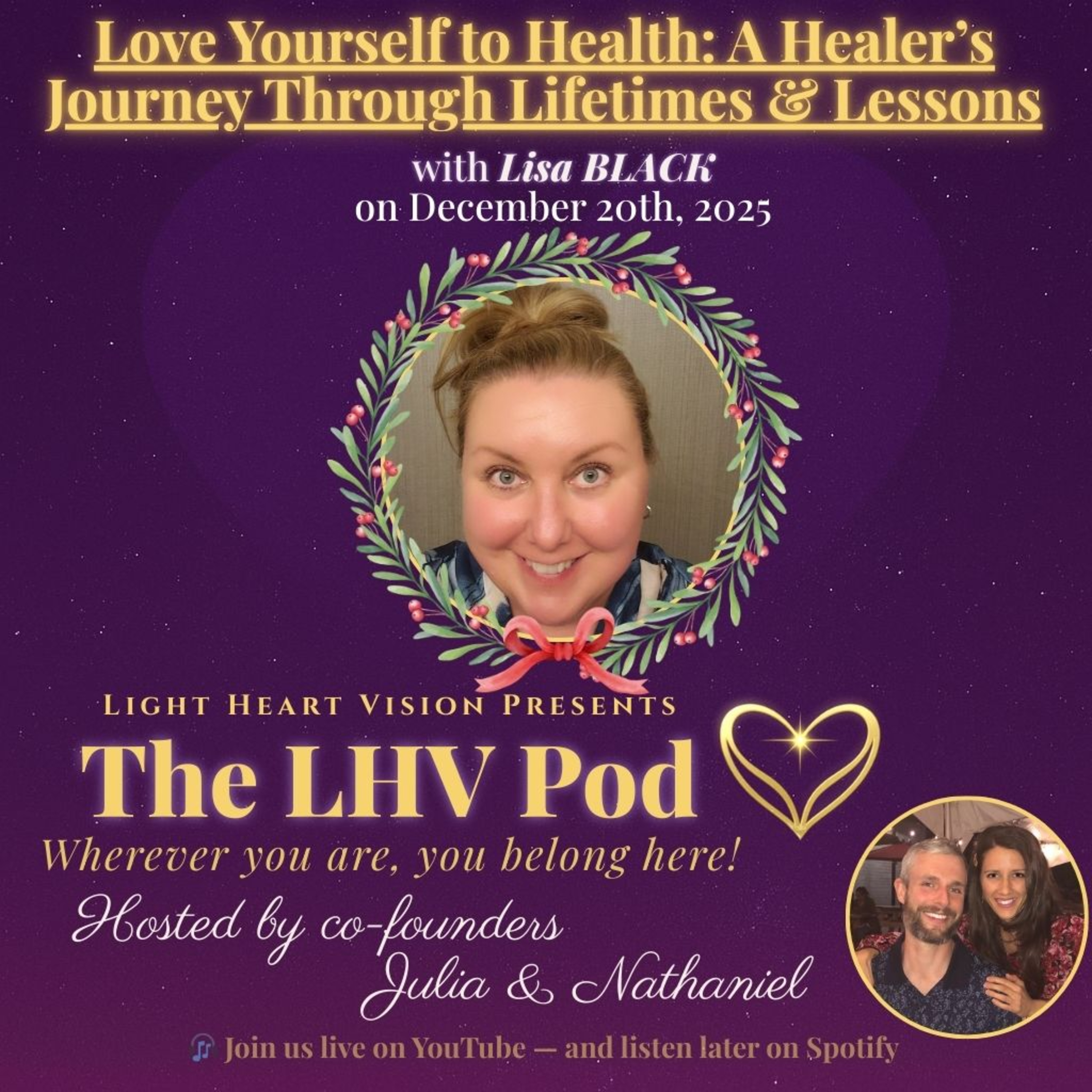 Love Yourself to Health: A Healer’s Journey Through Lifetimes & Lessons 🌟 with Lisa Black