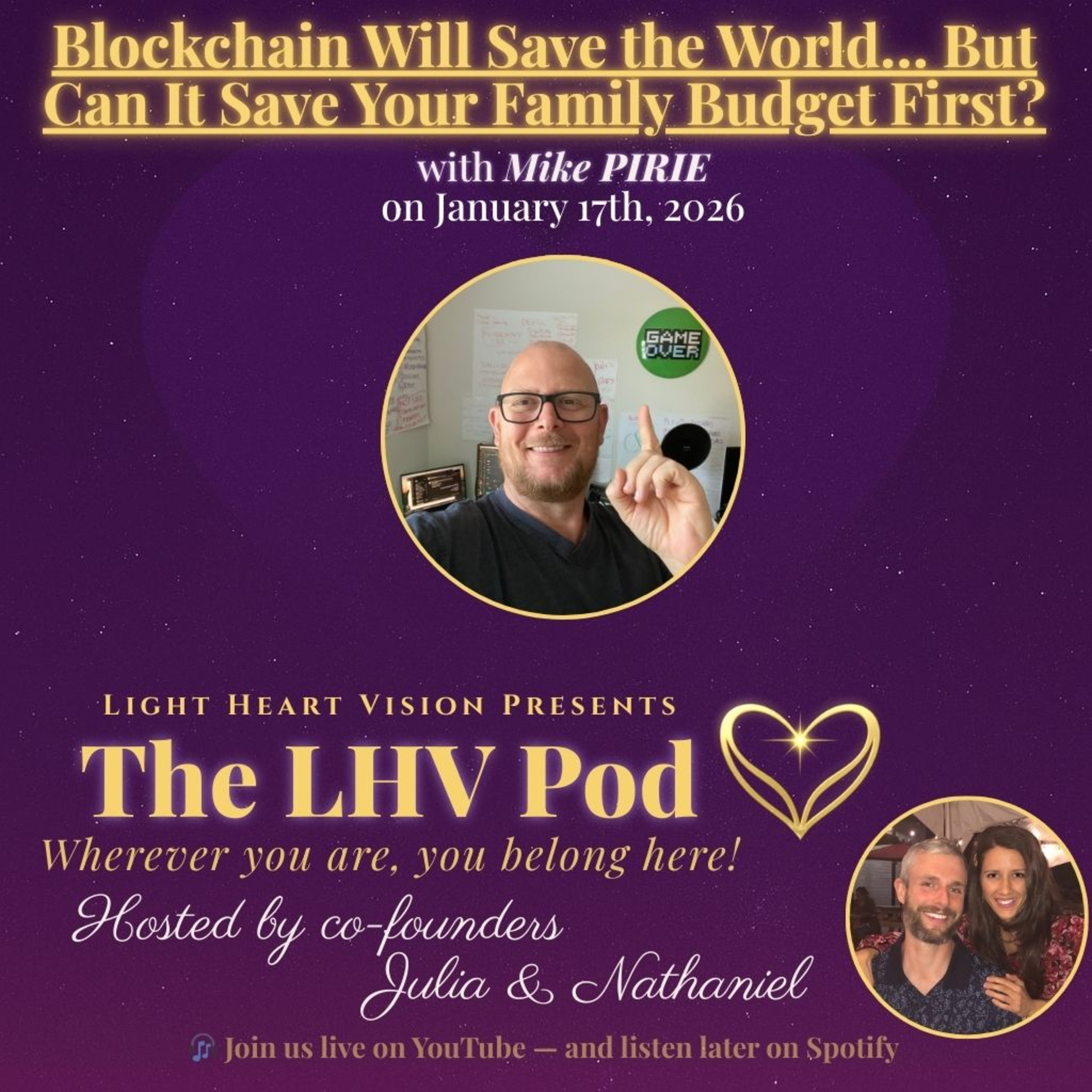Blockchain Will Save the World.. But Can It Save Your Family Budget First? 🌟 with Mike Pirie episode artwork