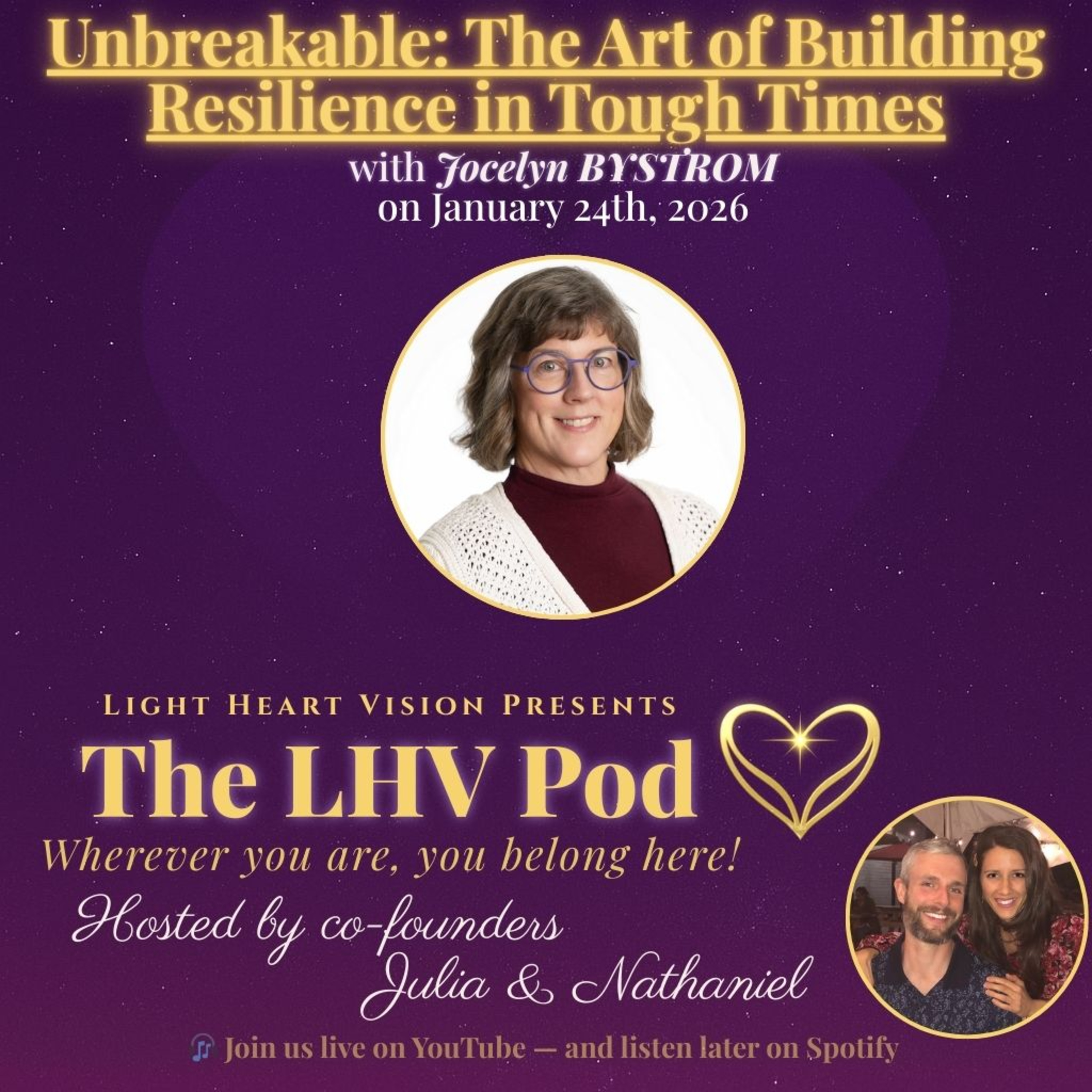 Unbreakable: The Art of Building Resilience in Tough Times 🌟 with Jocelyn Bystrom episode artwork
