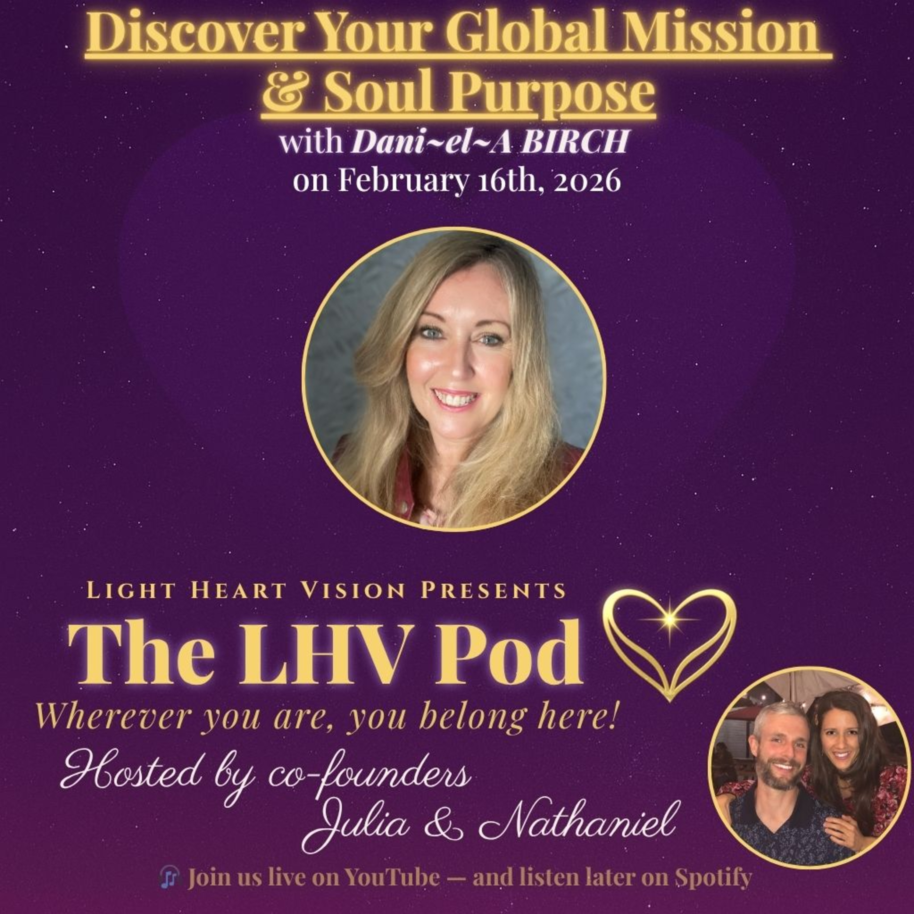 Discover Your Global Mission & Soul Purpose 🌟 with Dani~el~A Birch episode artwork