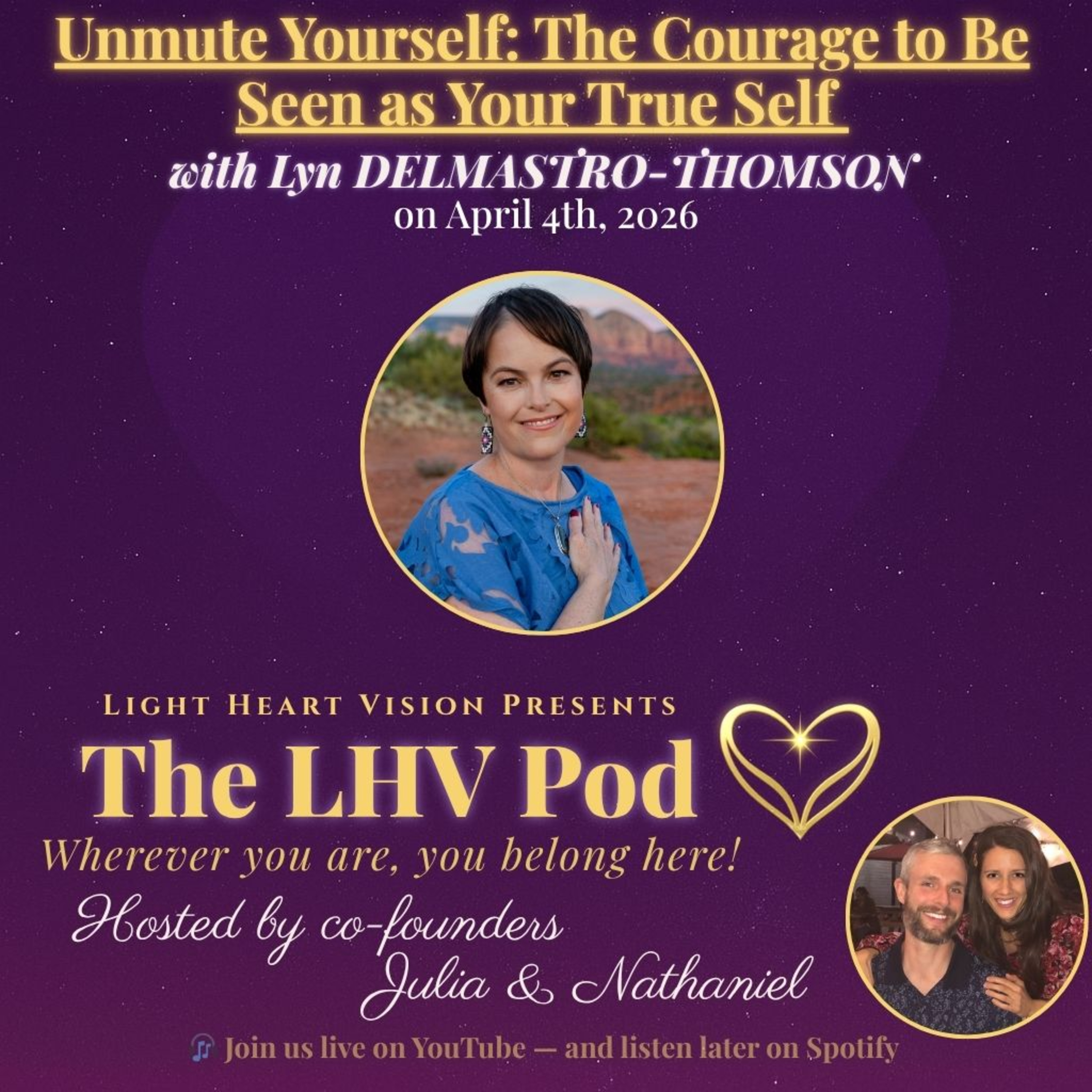 Unmute Yourself: The Courage to Be Seen as Your True Self 🌟 with Lyn Delmastro-Thomson episode artwork