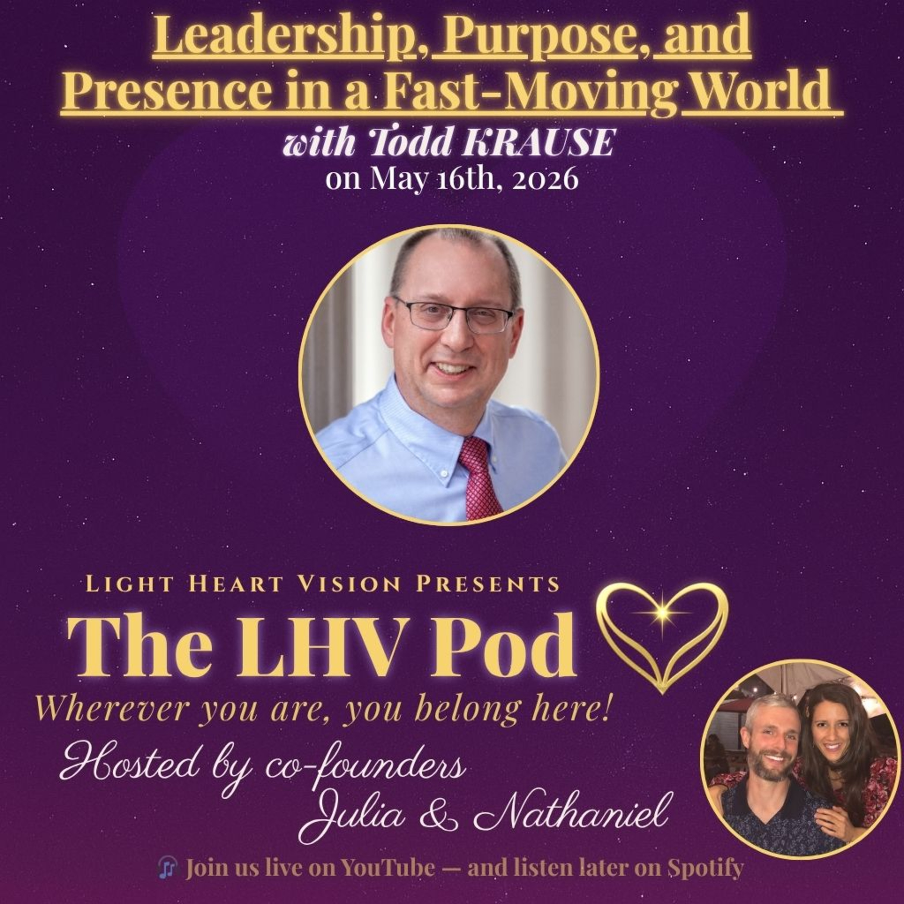 Leadership, Purpose, and Presence in a Fast-Moving World 🌟 with Todd Krause episode artwork