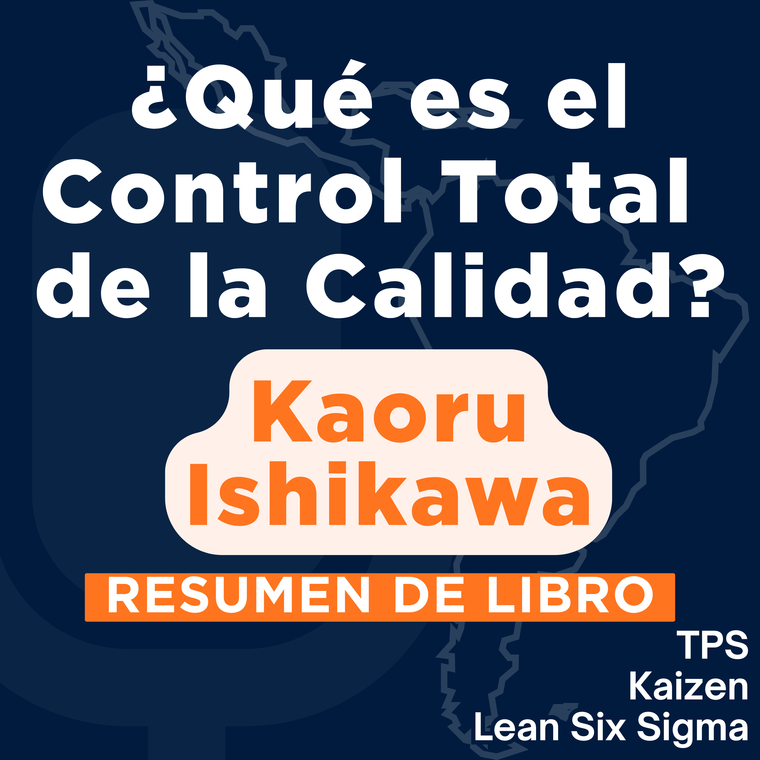 ¿Qué es el Control Total de la Calidad? - La Modalidad Japonesa (Resumen del Libro) episode artwork