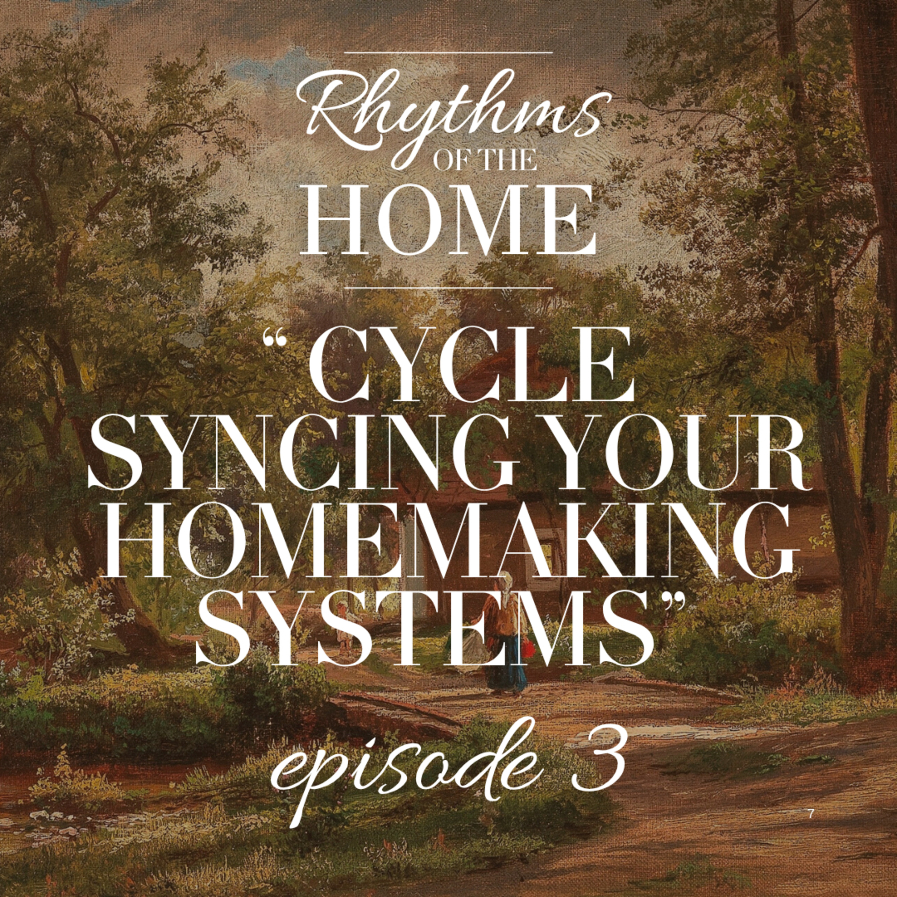 Cycle Syncing Your Homemaking Systems episode artwork