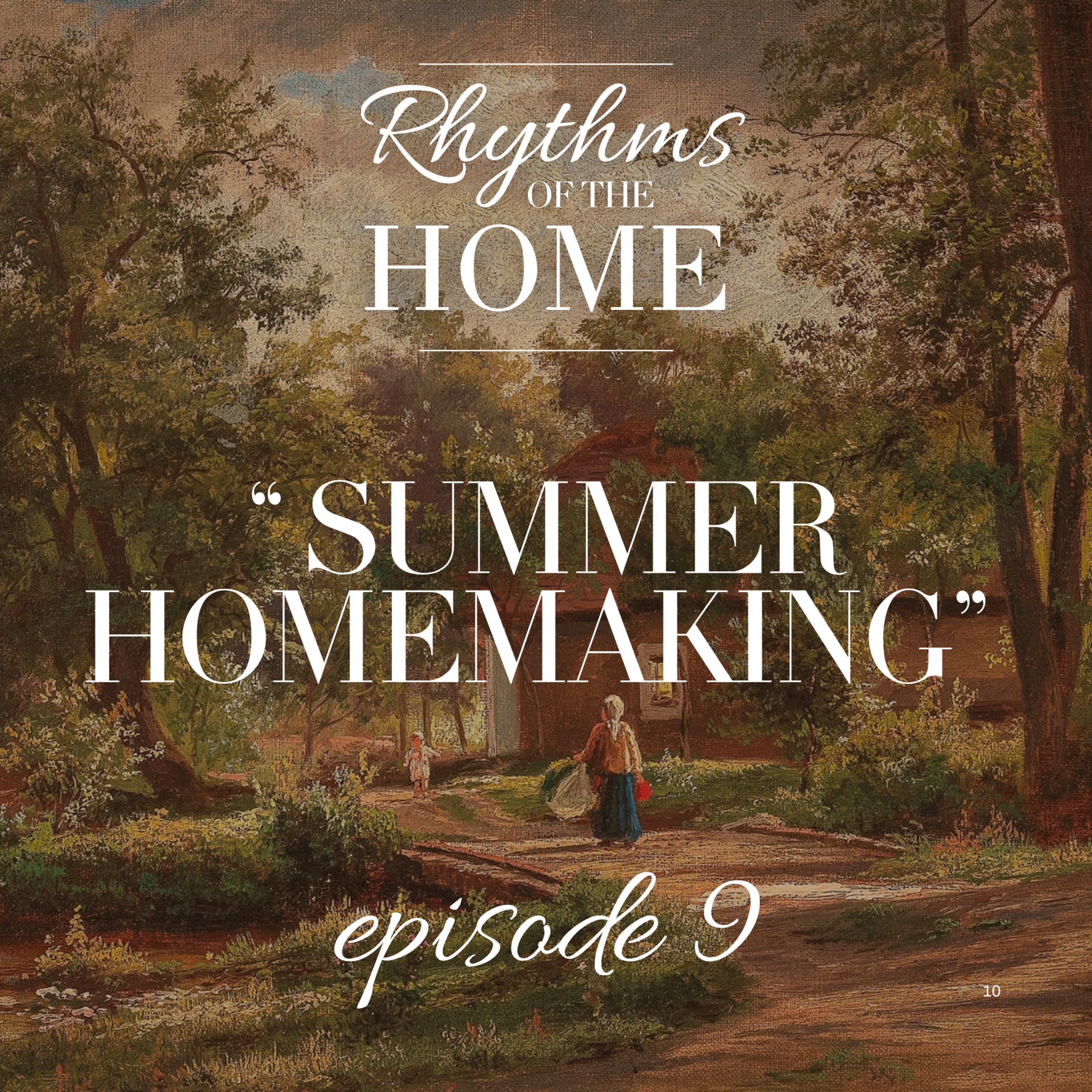 Summer Homemaking episode artwork