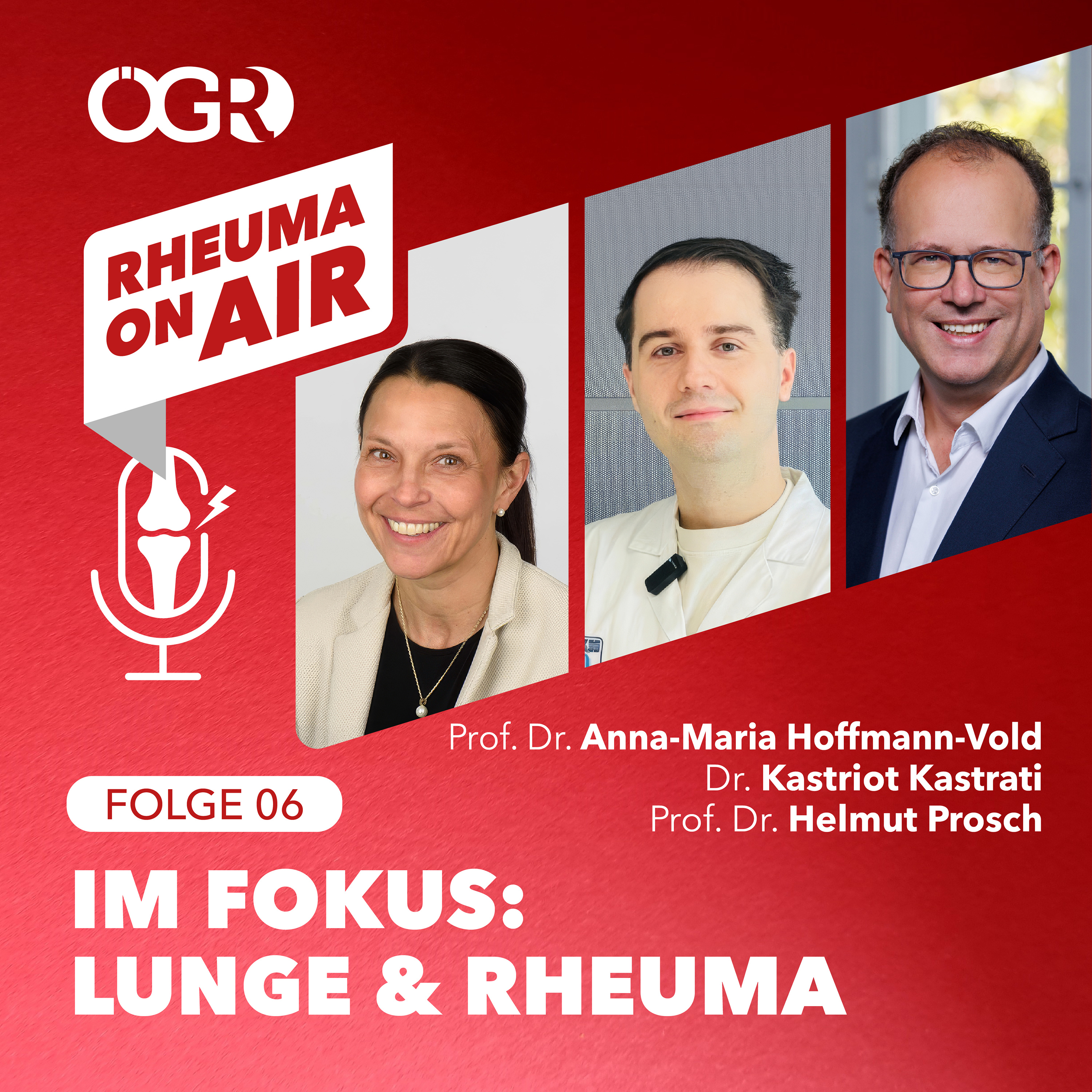 Rheuma & Lunge I Dr. Kastriot Kastrati, Prof. Dr. Anna-Maria Hoffmann-Vold & Prof. Dr. Helmut Prosch episode artwork
