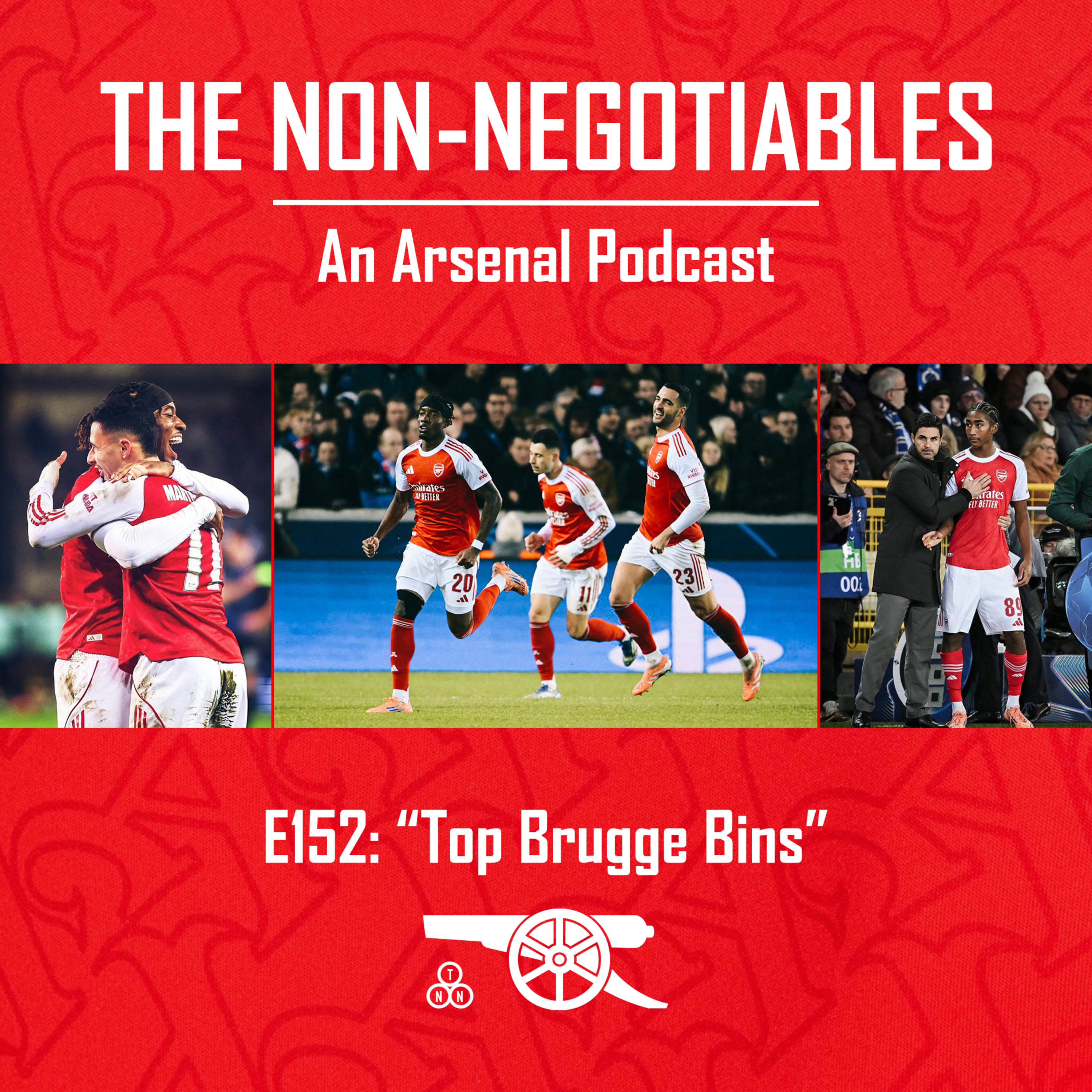E152: "Top Brugge Bins — Arsenal Secure Champions League Top Spot and Look Ahead to Wolves in the Premier League" episode artwork