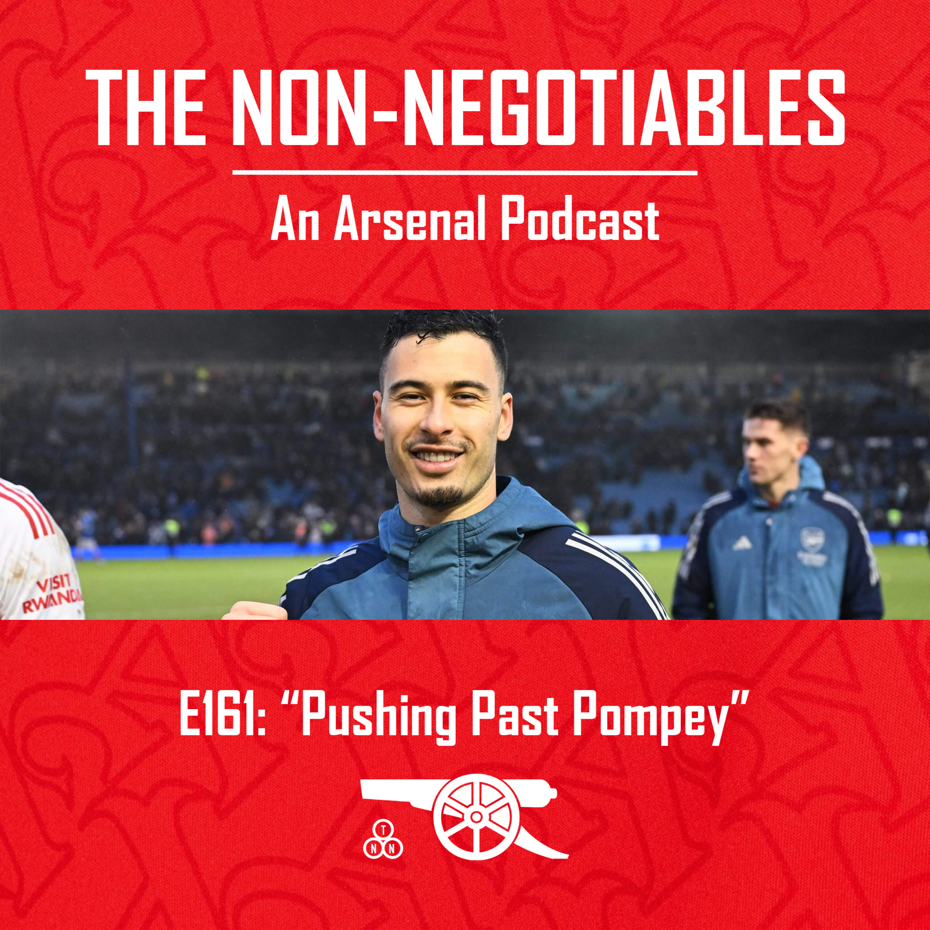 E161 "Pushing Past Pompey: Martinelli Hat-Trick as Arsenal Rotate and Refocus Before the Chelsea Semi-Final" episode artwork