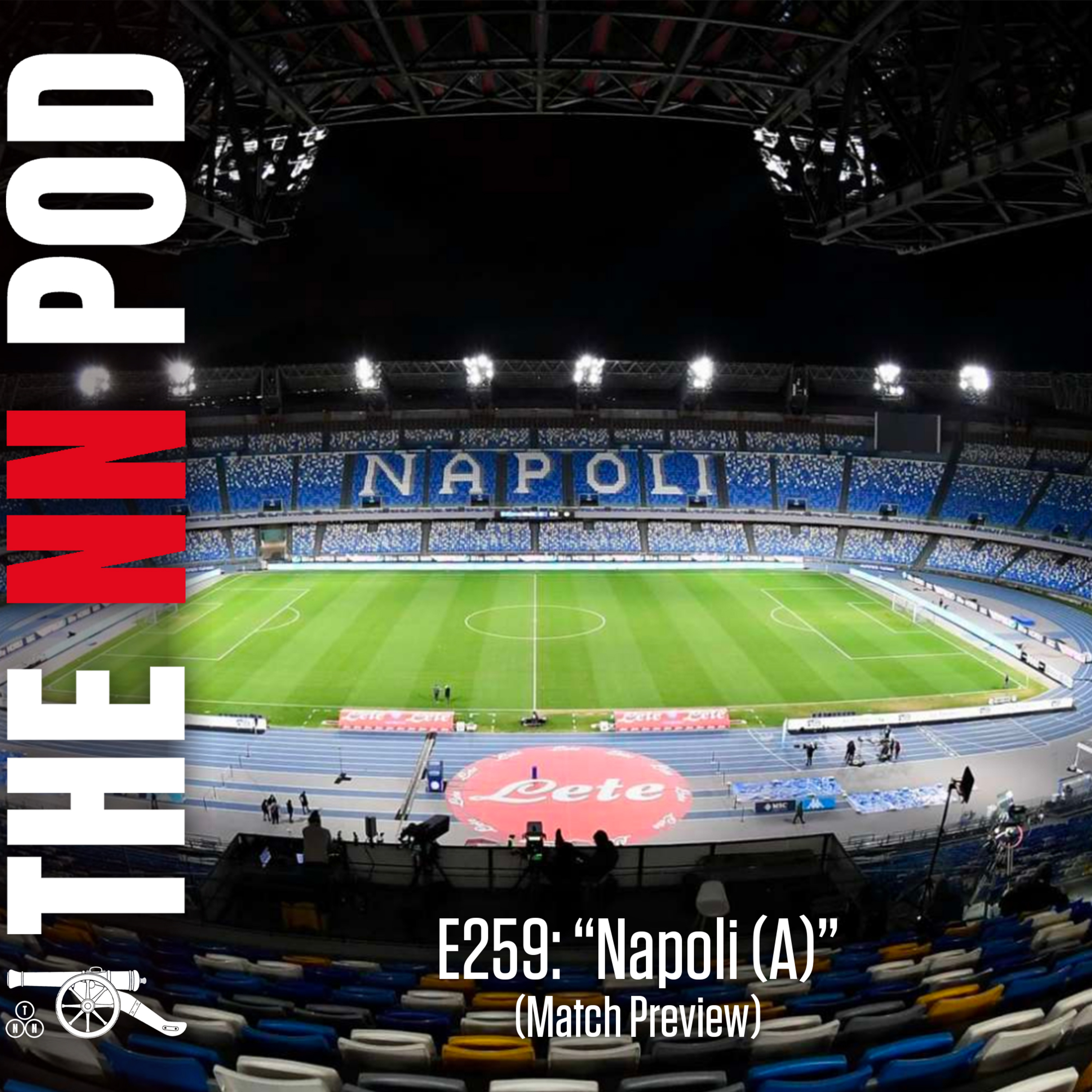 E259: "Napoli (A)" - Champions League Expectations, Premier League vs Europe & Arteta’s Rotation Challenge (Match Preview) episode artwork