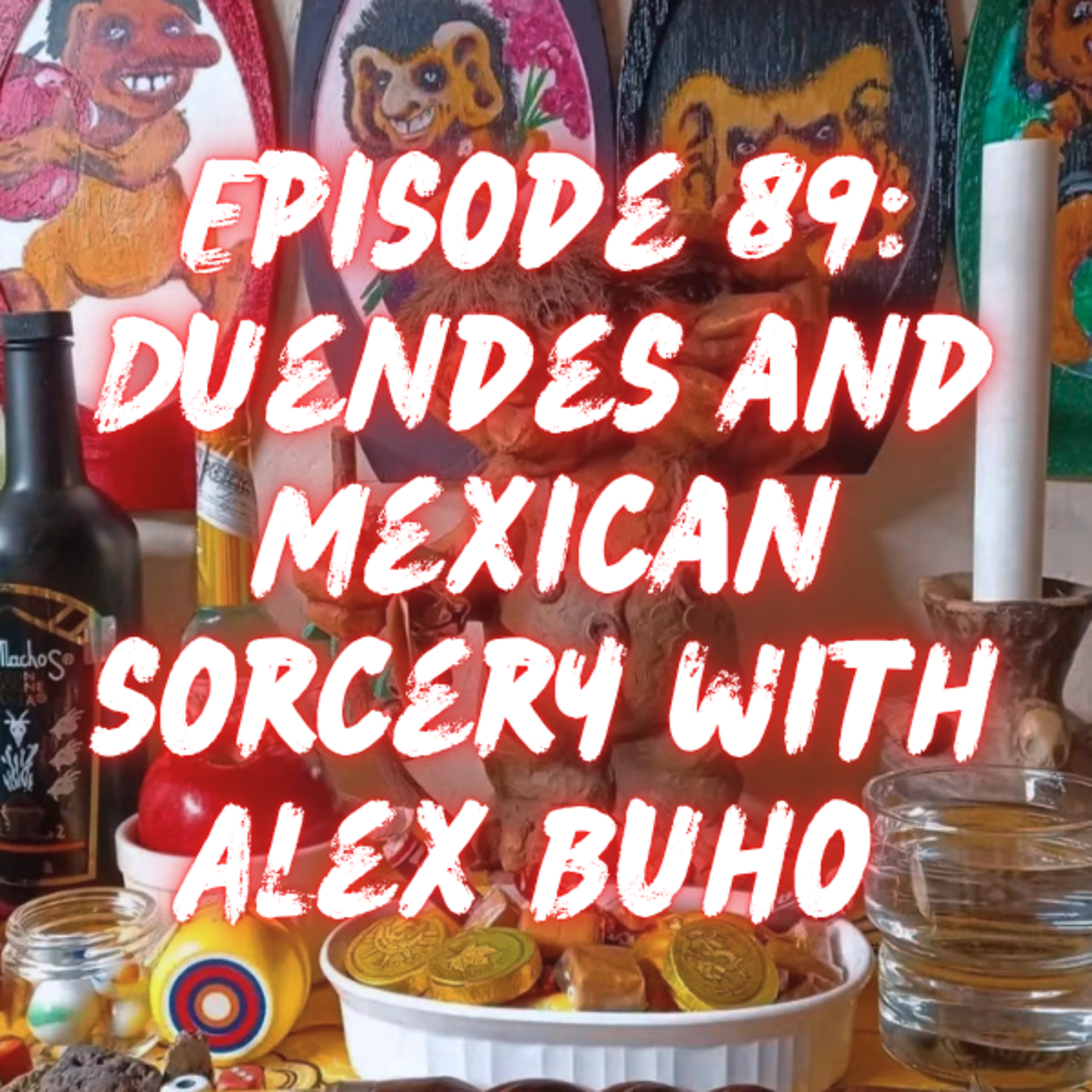 Duendes and Mexican Spirituality with Alex Búho episode artwork