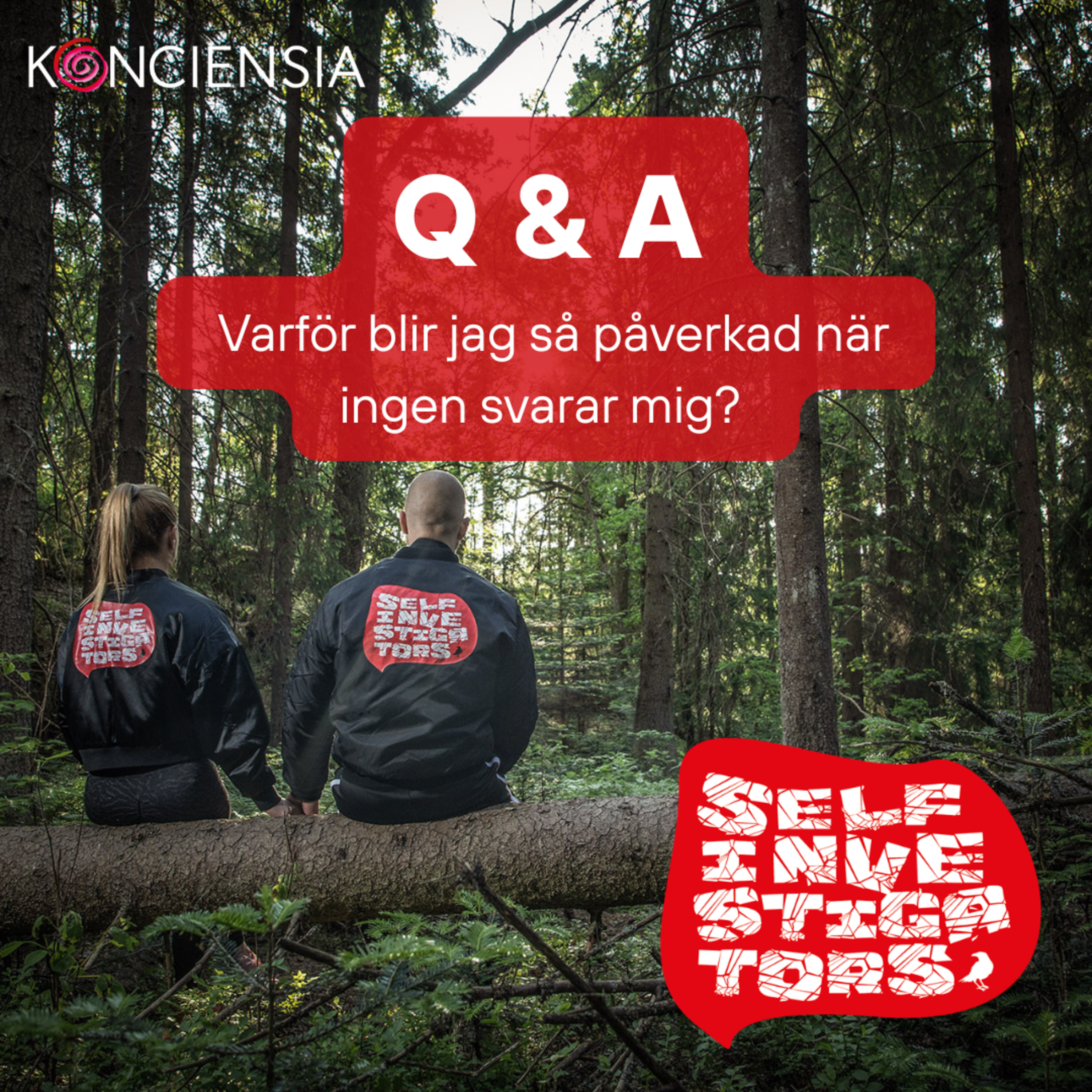 Varför blir jag så påverkad när ingen svarar mig? episode artwork