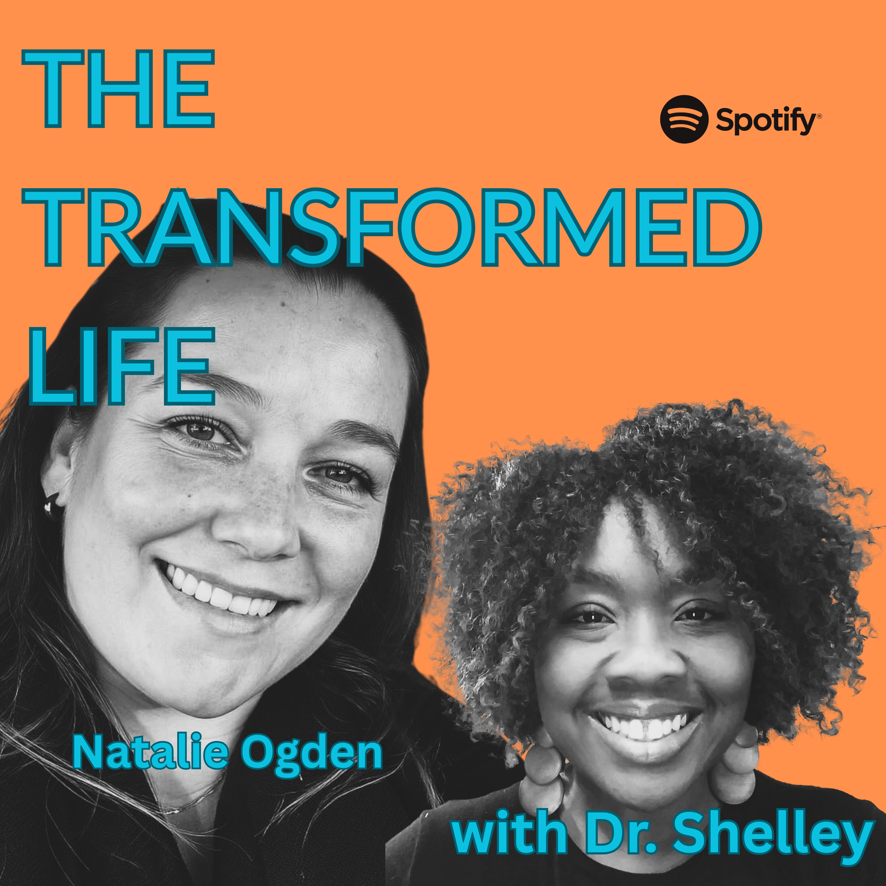 The Transformed Life with Dr. Shelley and Natalie Ogden, part 2 episode artwork