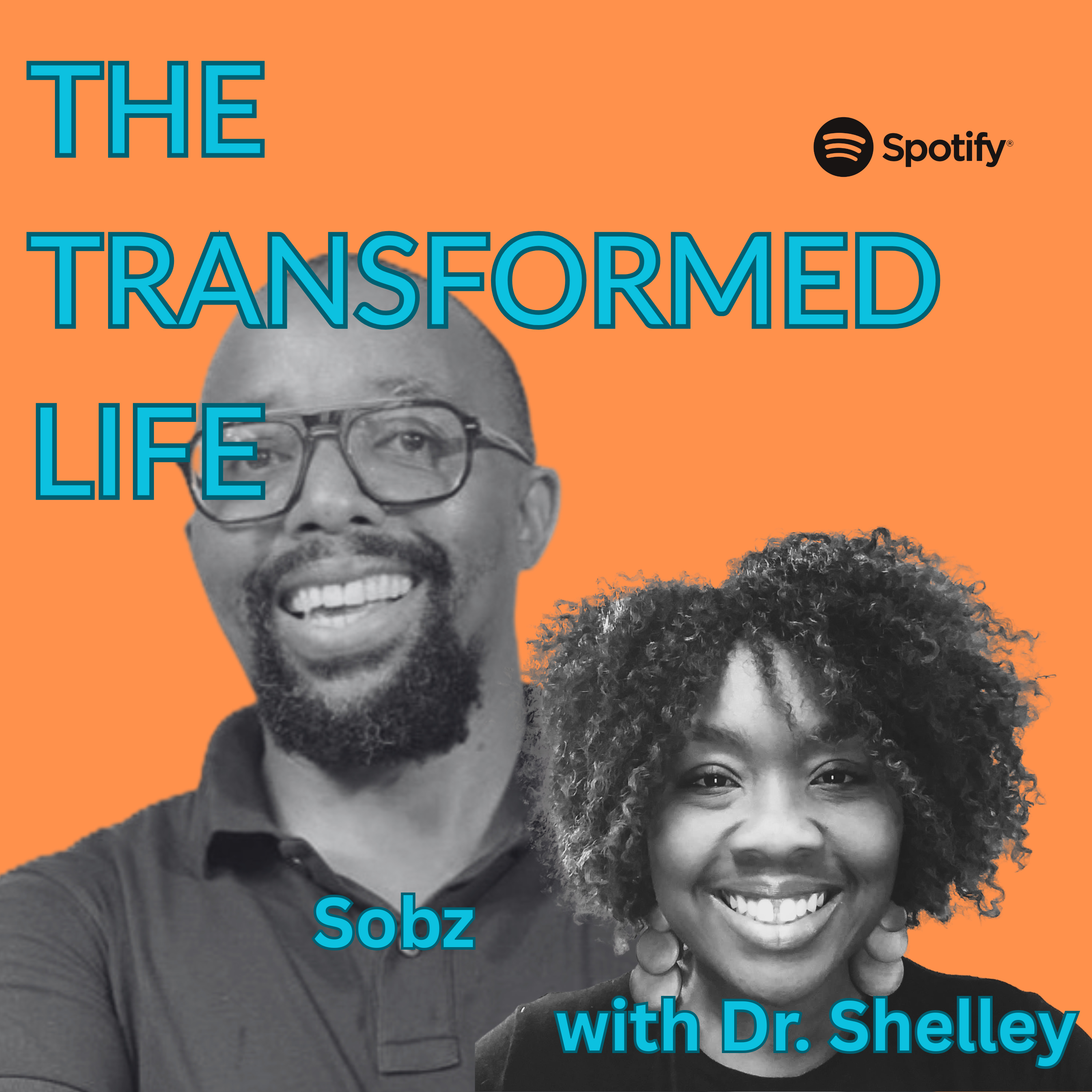 The Transformed Life with Dr. Shelley and Sobz episode artwork